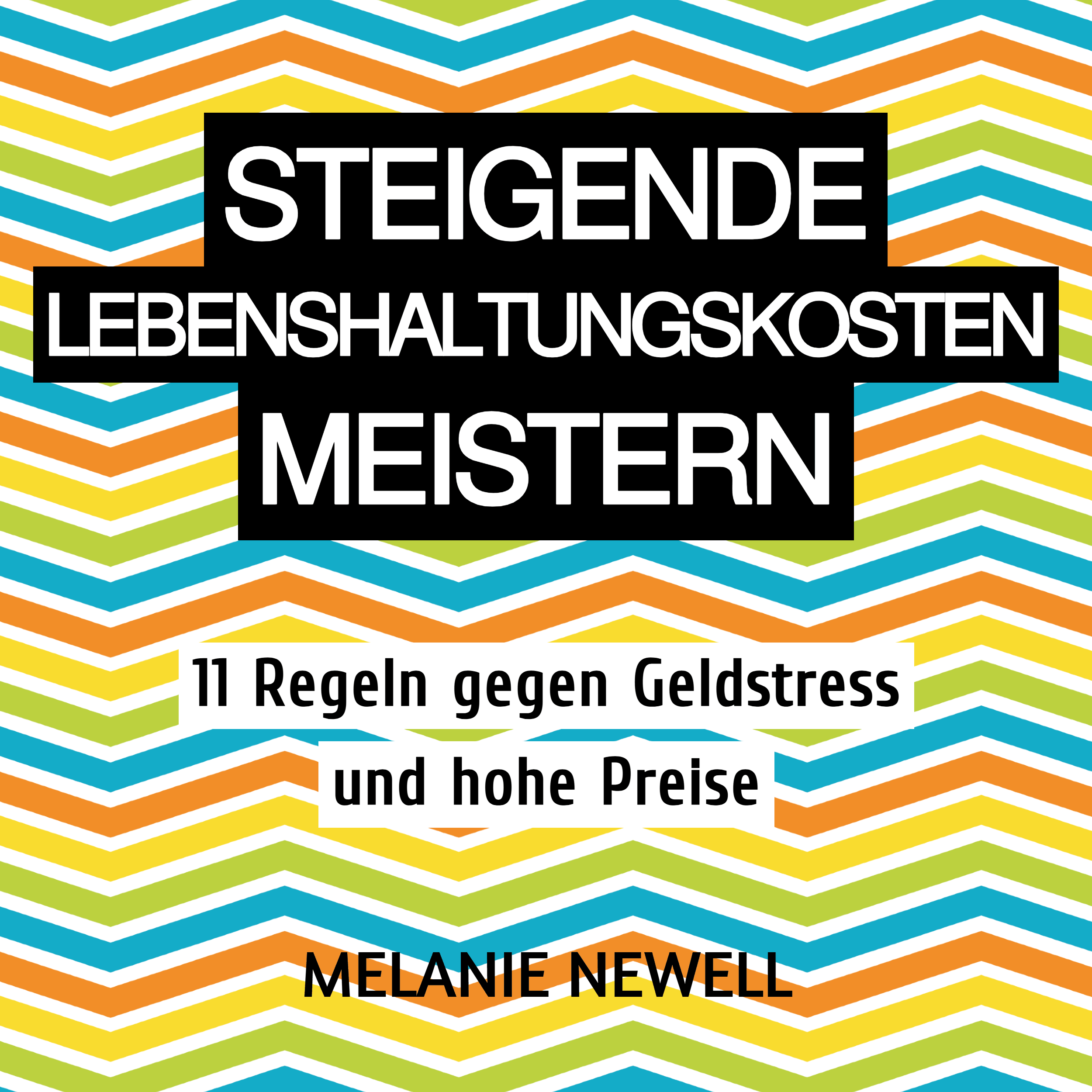 Steigende Lebenshaltungskosten meistern