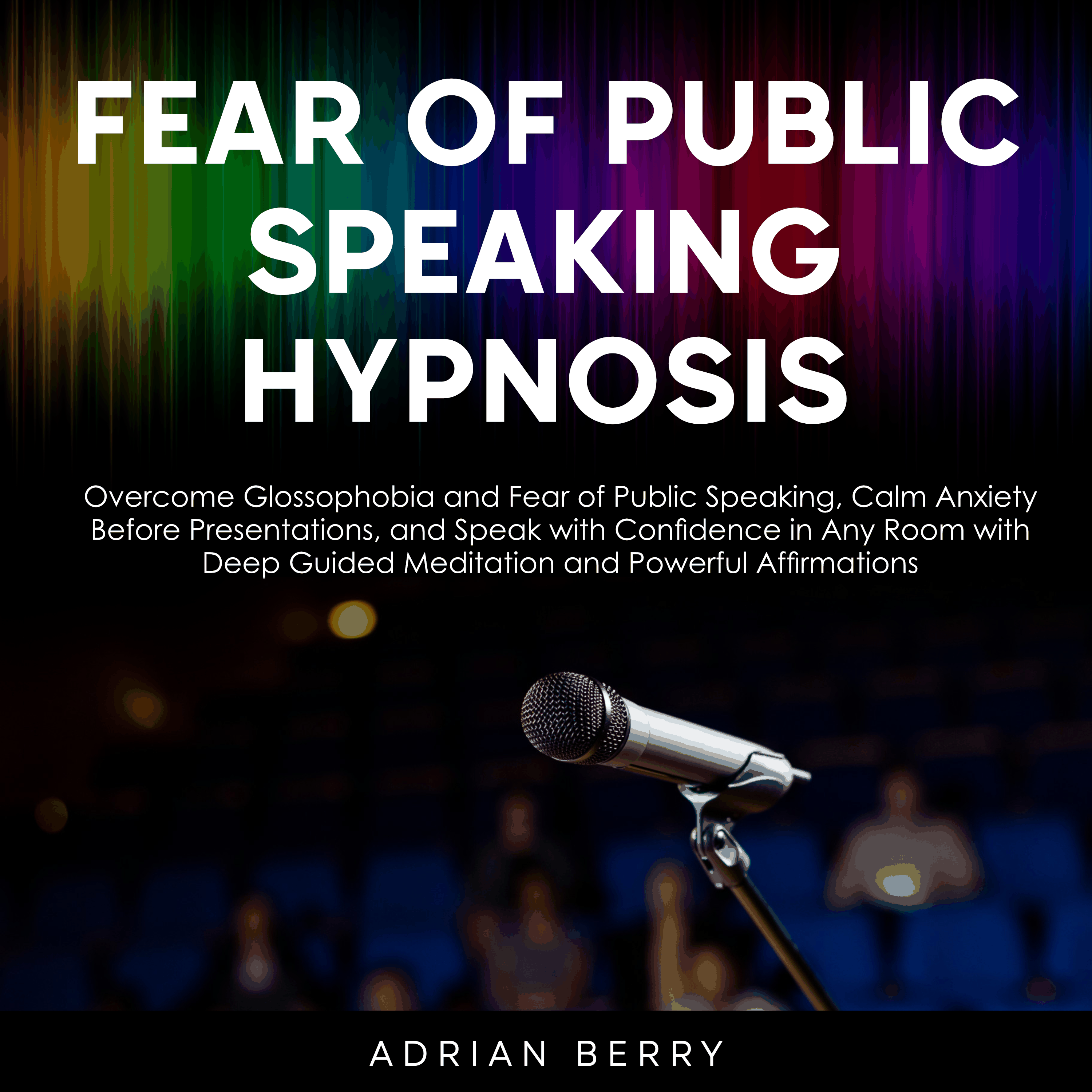 Fear of Public Speaking Hypnosis