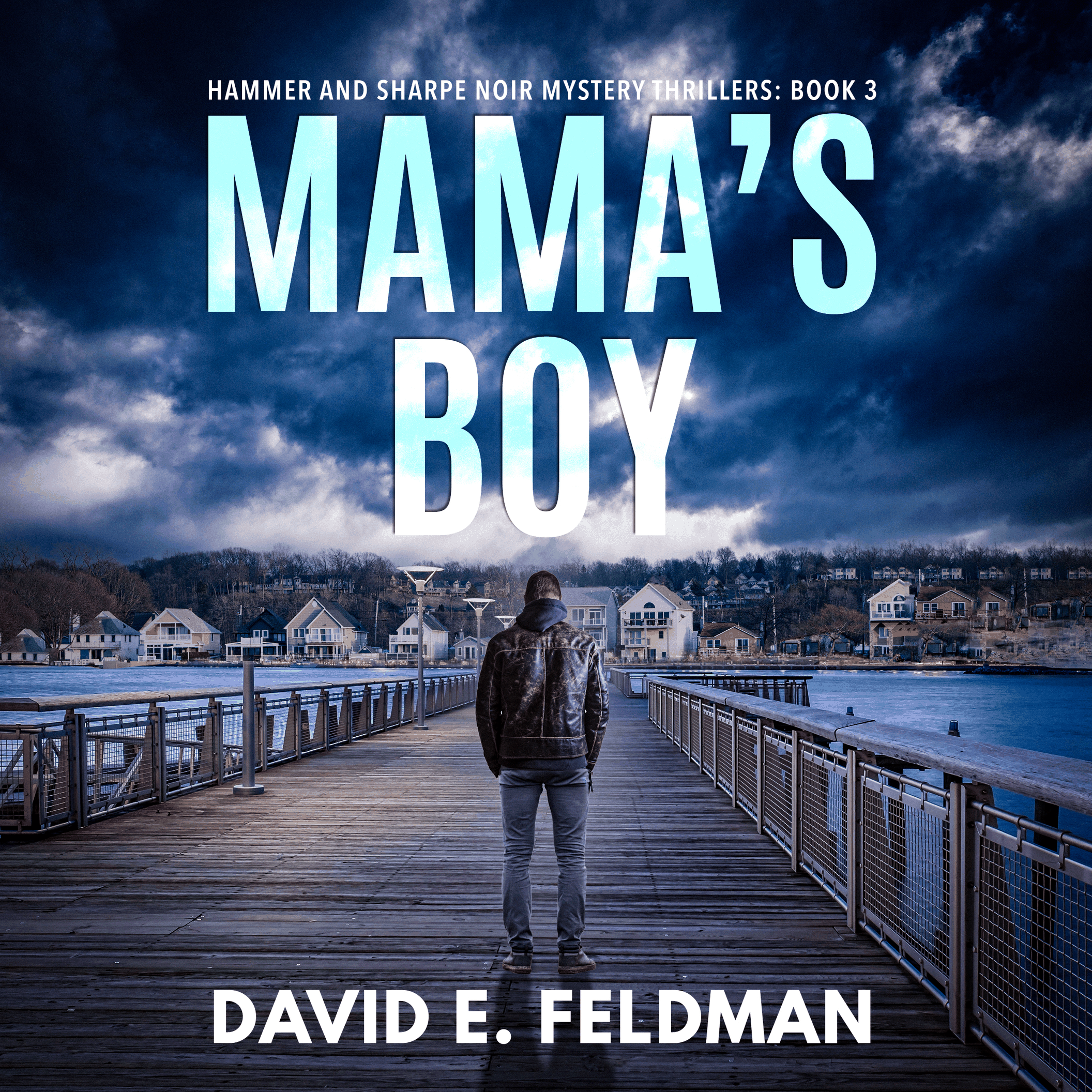 Mama's Boy: Hammer & Sharpe Noir Mystery Thrillers, Book 3