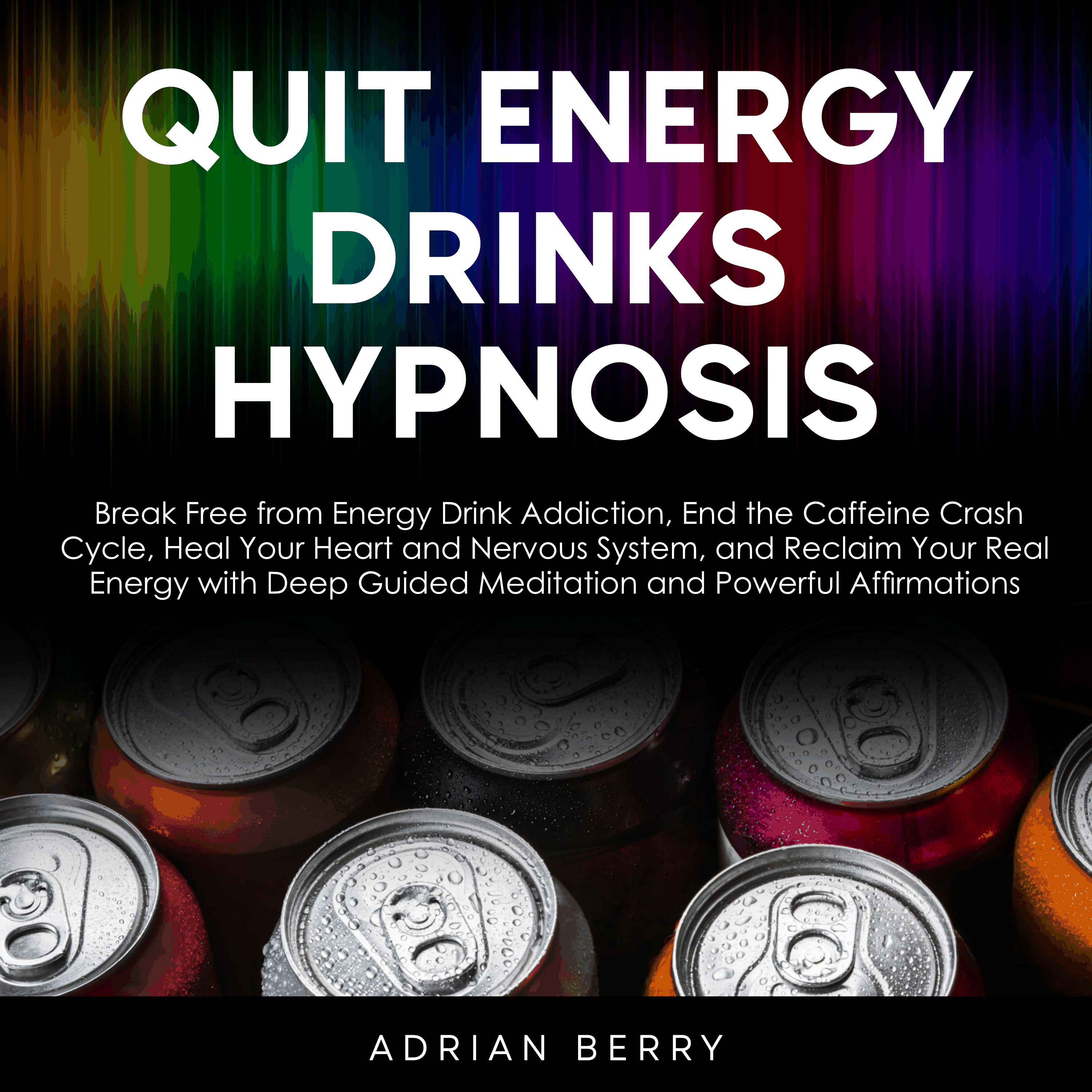 Quit Energy Drinks Hypnosis