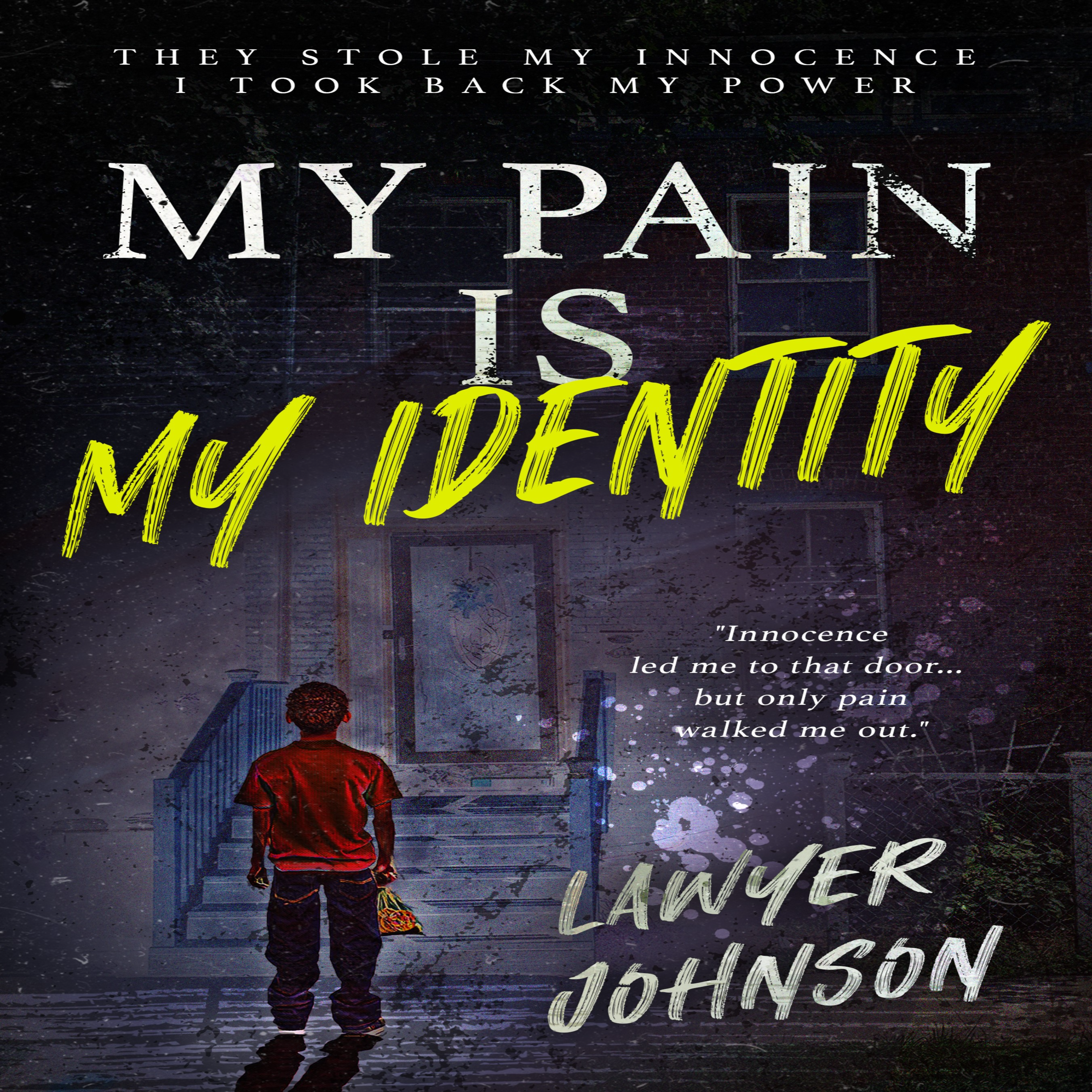My Pain Is My Identity