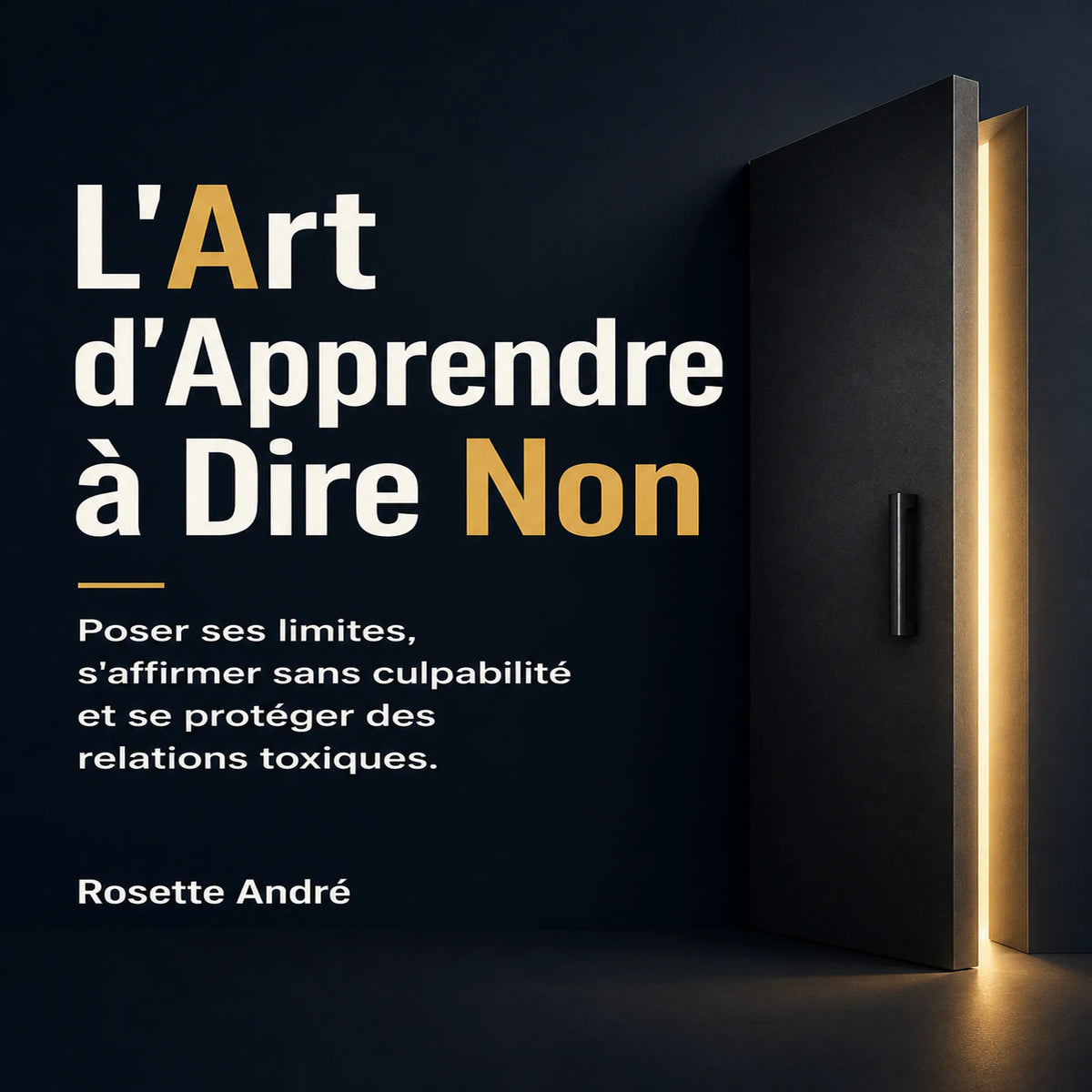 L'Art d'Apprendre à Dire Non
