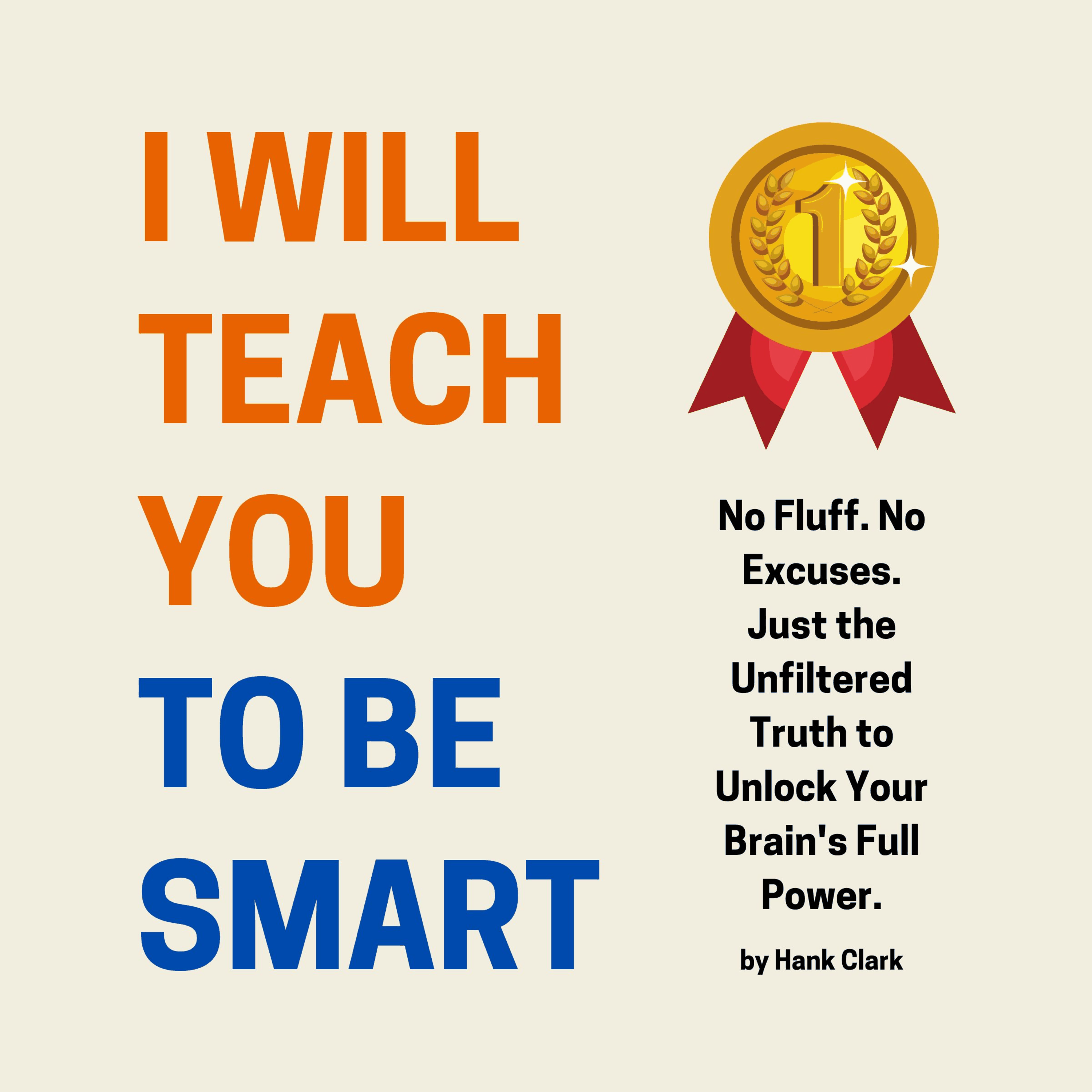 I Will Teach You to be Smart