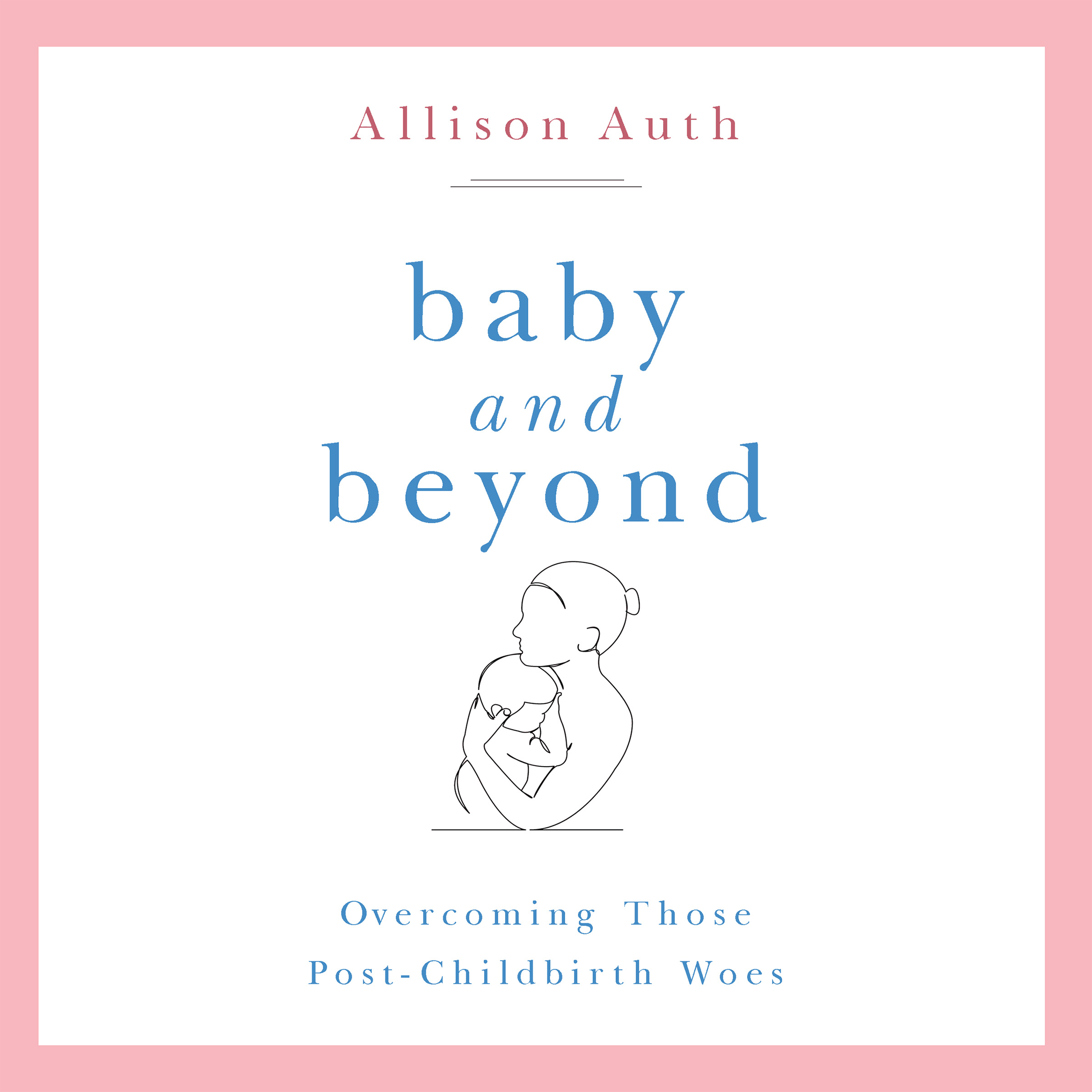 Baby and Beyond