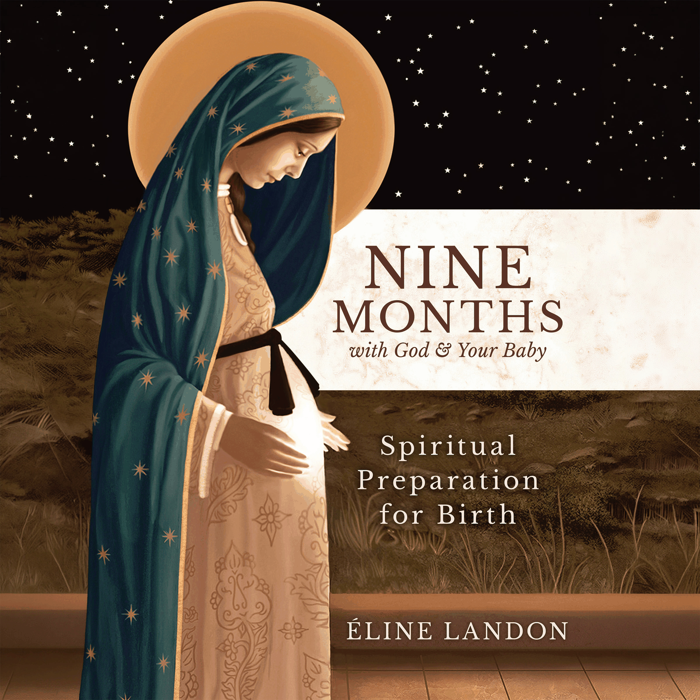 Nine Months with God and Your Baby