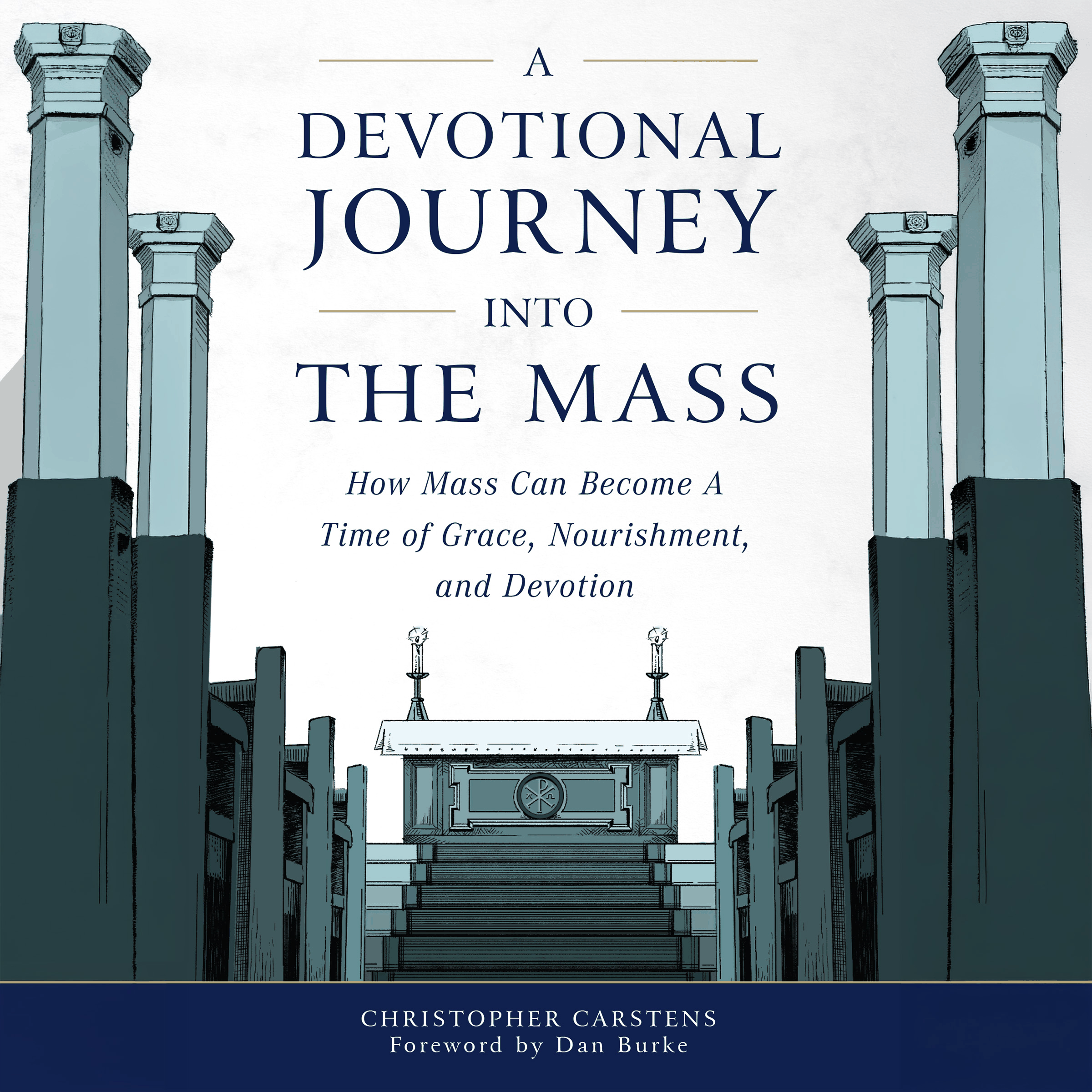 A Devotional Journey into the Mass