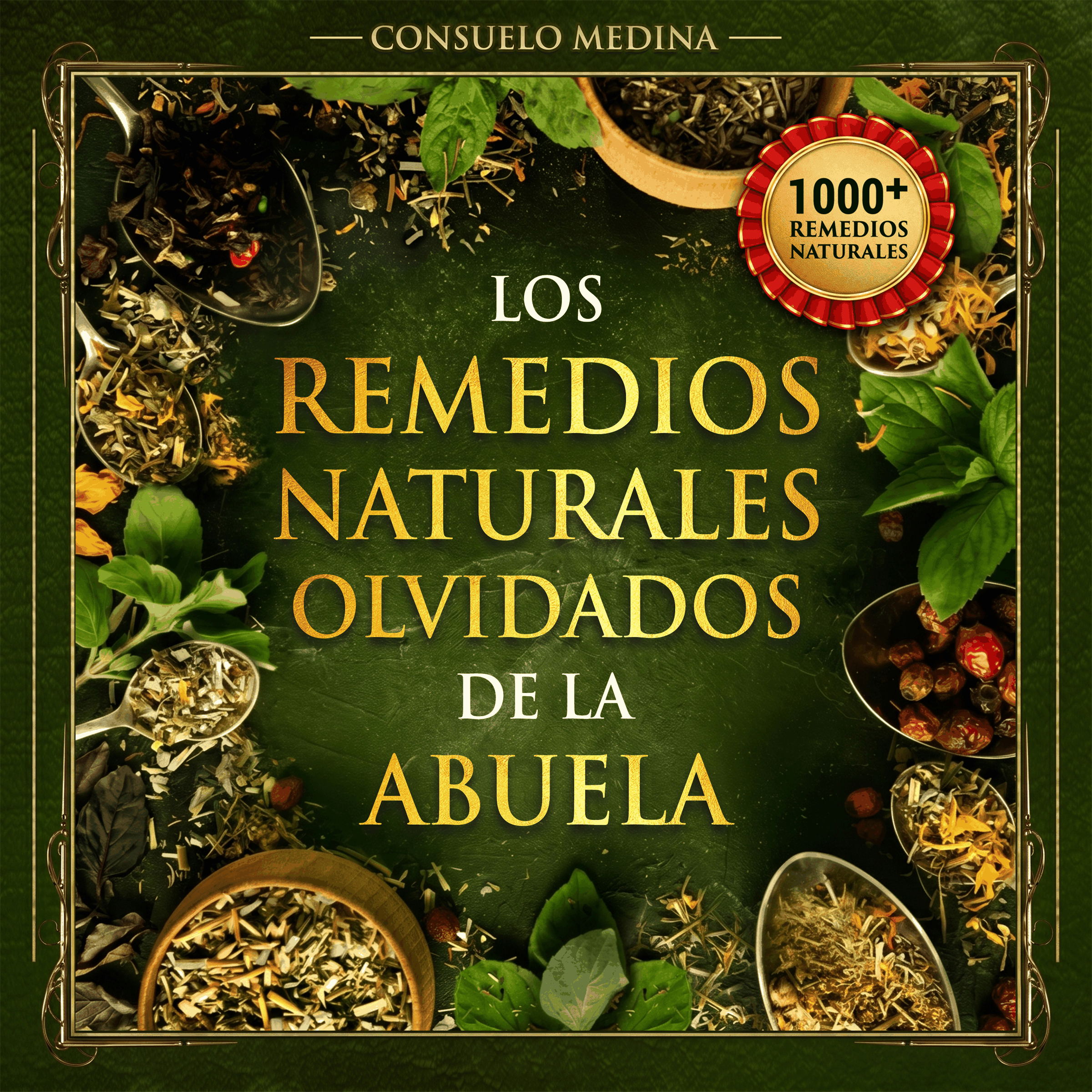 1000+ Remedios Naturales Olvidados de la Abuela