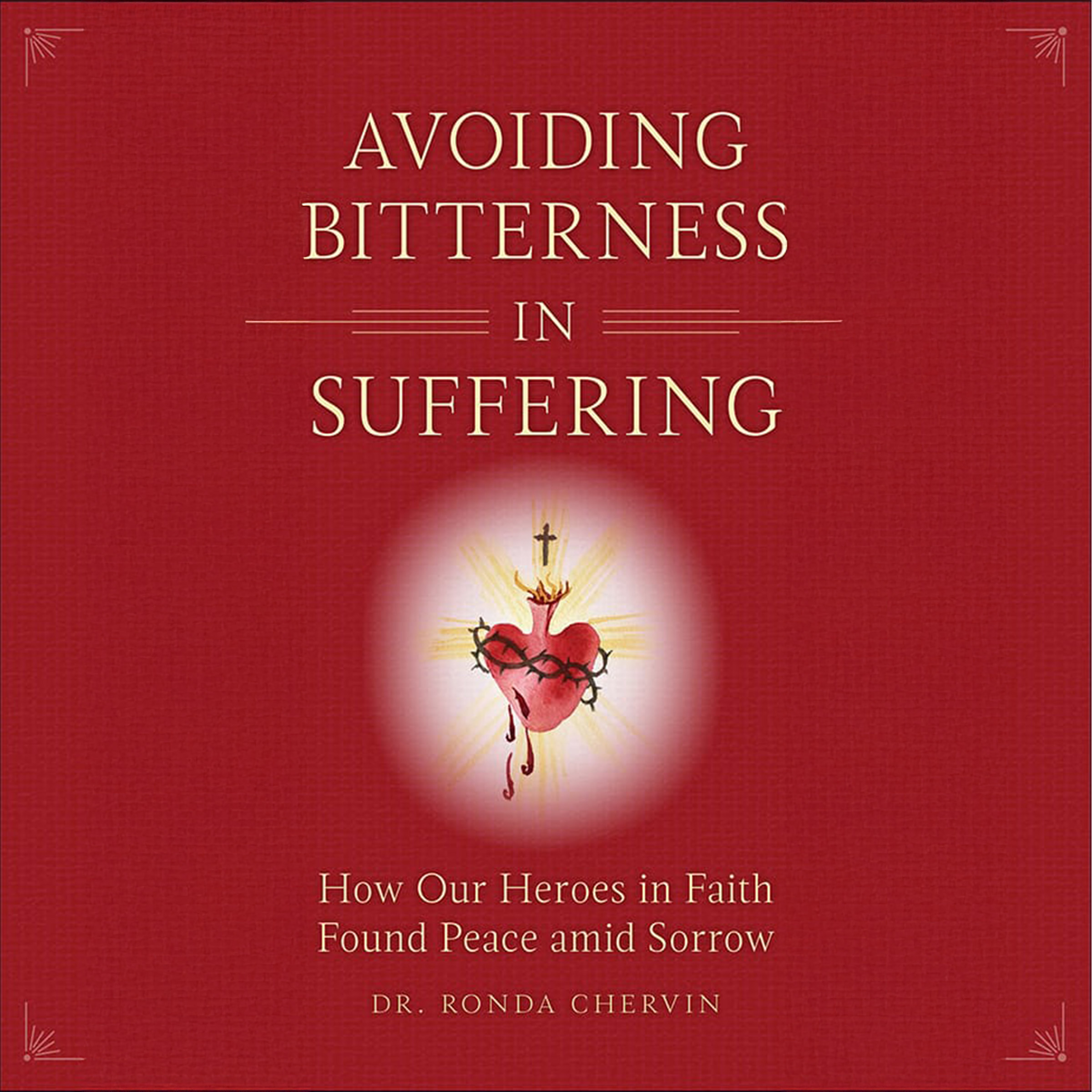 Avoiding Bitterness in Suffering