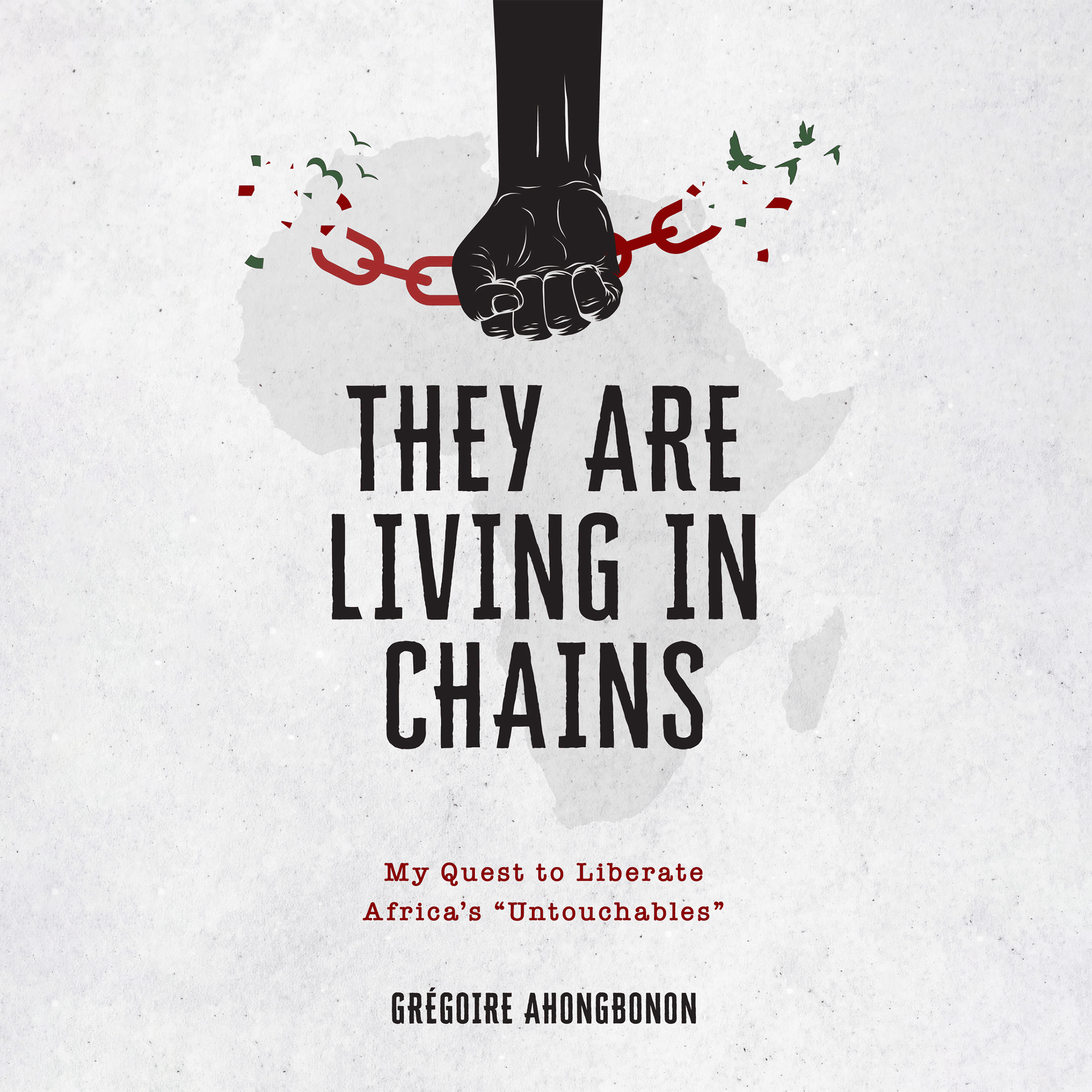 They Are Living in Chains