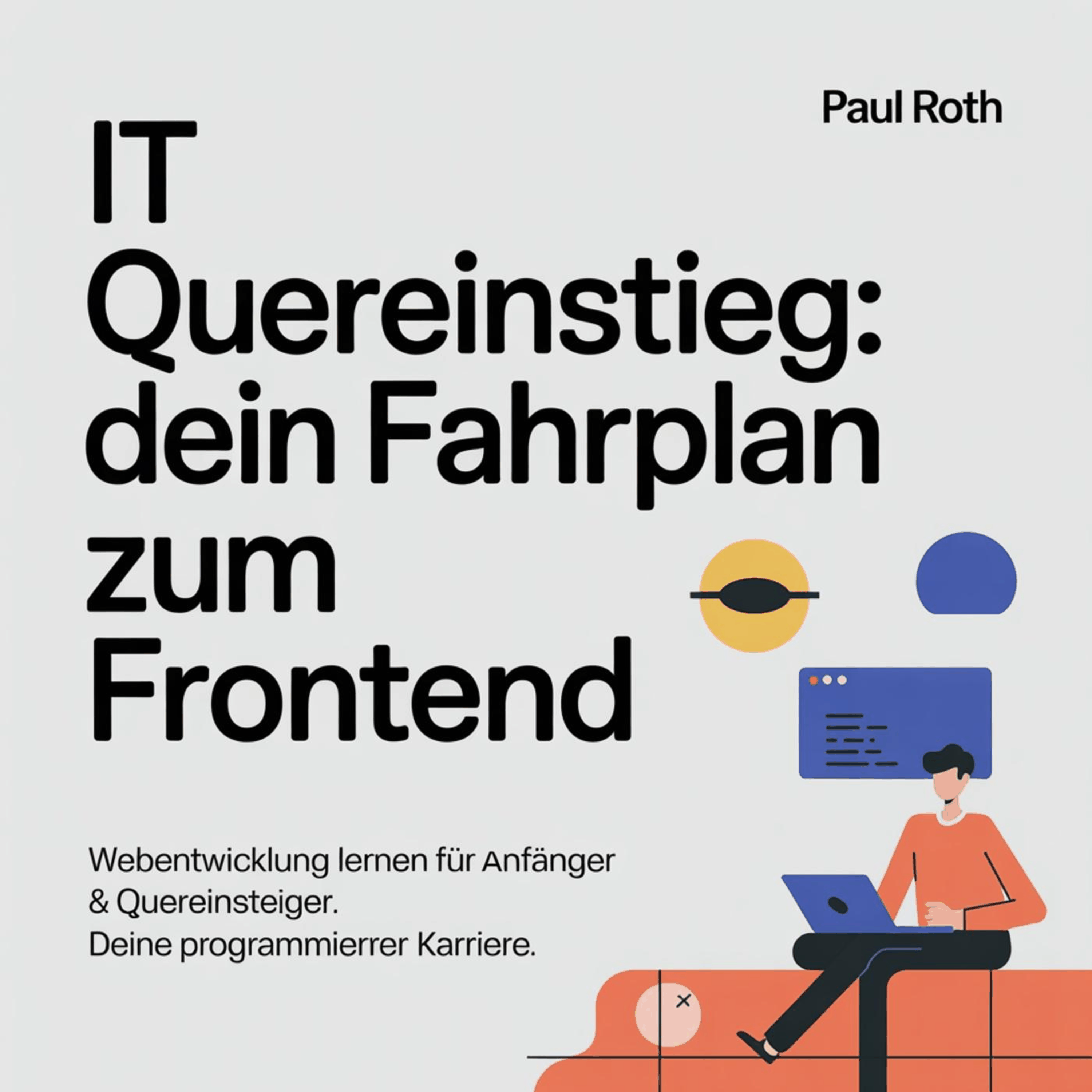 IT Quereinstieg - Dein Fahrplan zum Frontend
