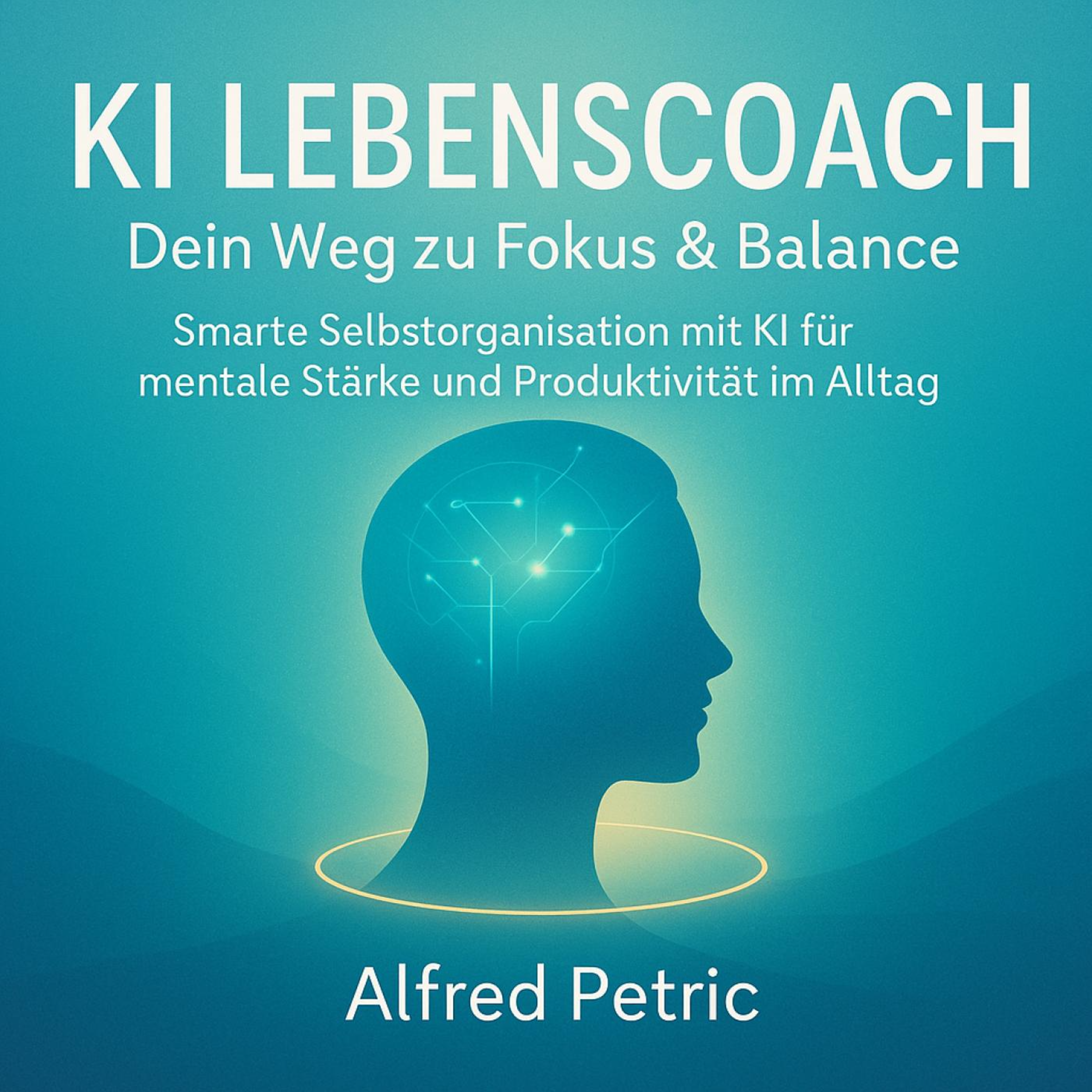 KI Lebenscoach - Dein Weg zu Fokus & Balance