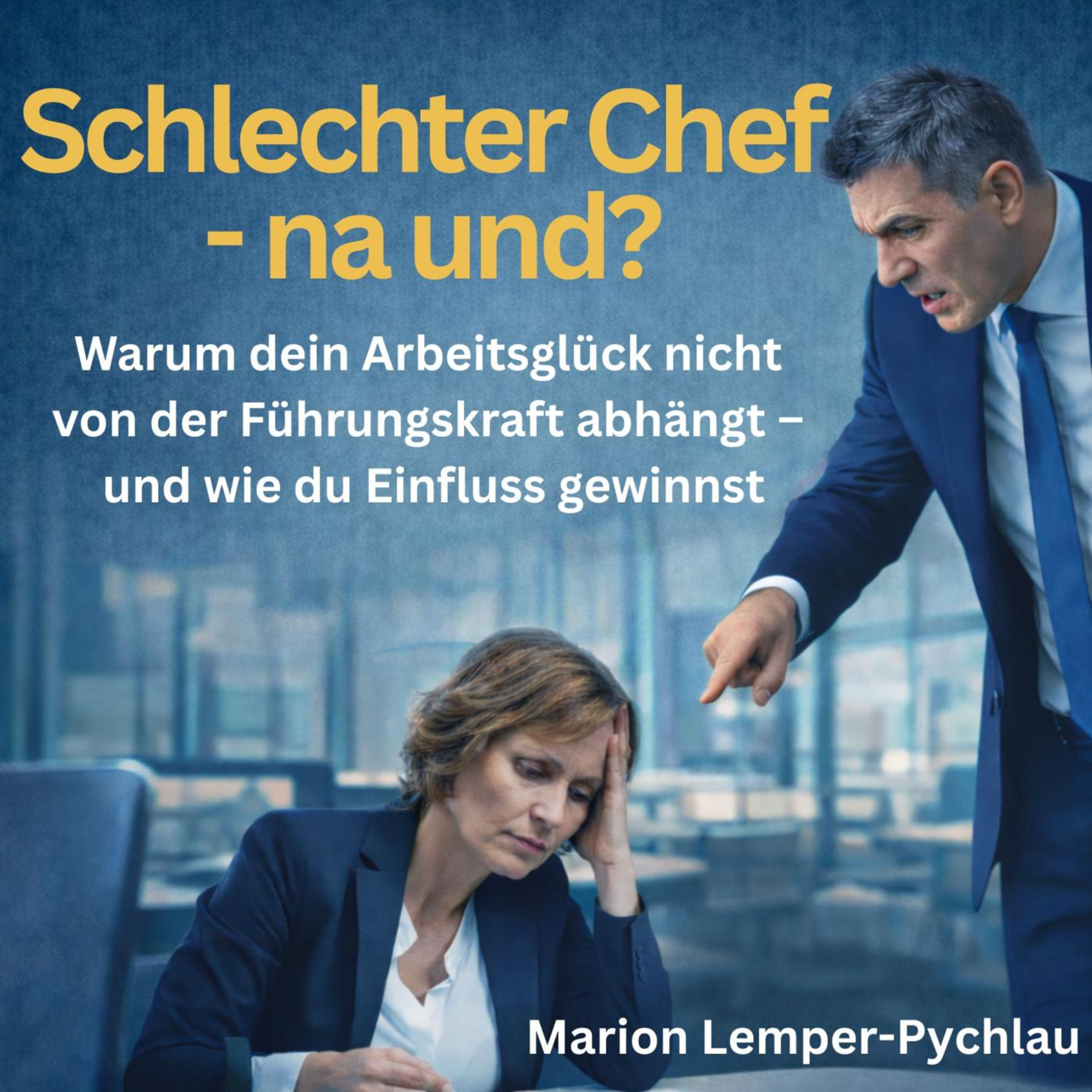 Schlechter Chef - na und?