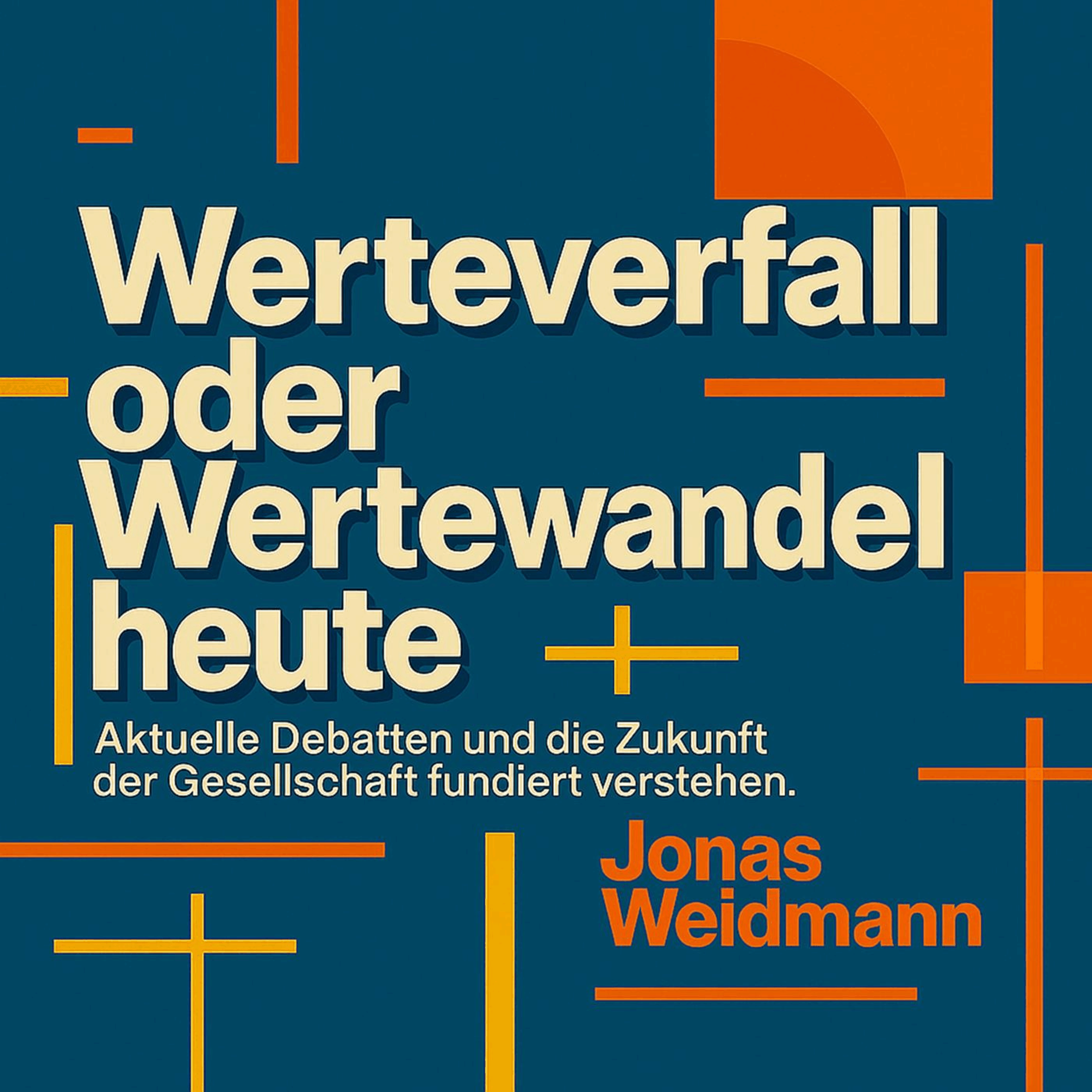 Werteverfall oder Wertewandel heute