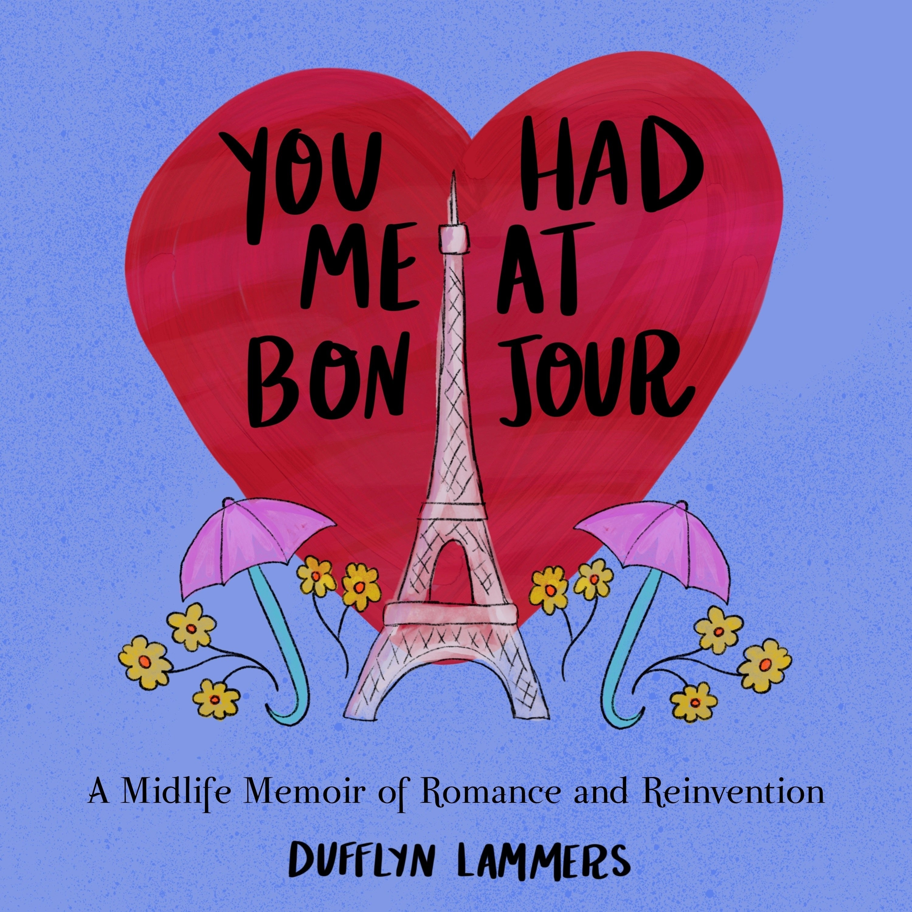 You Had Me at Bonjour