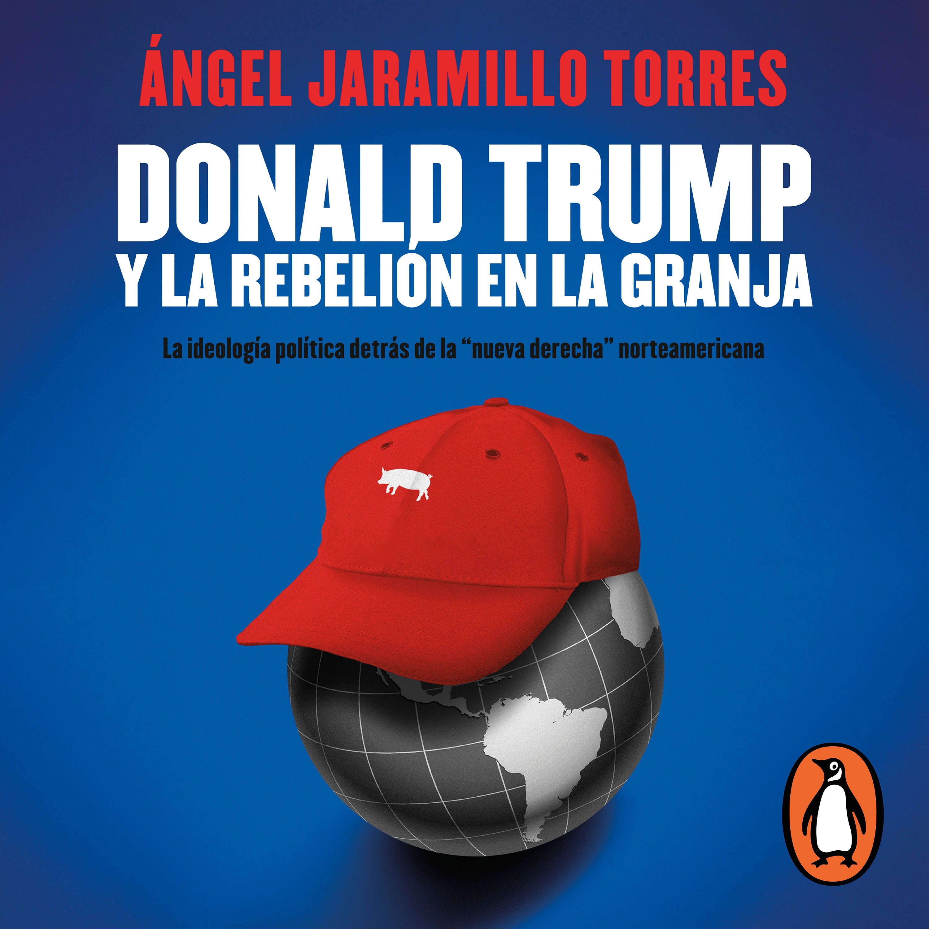 Donald Trump y la rebelión en la granja