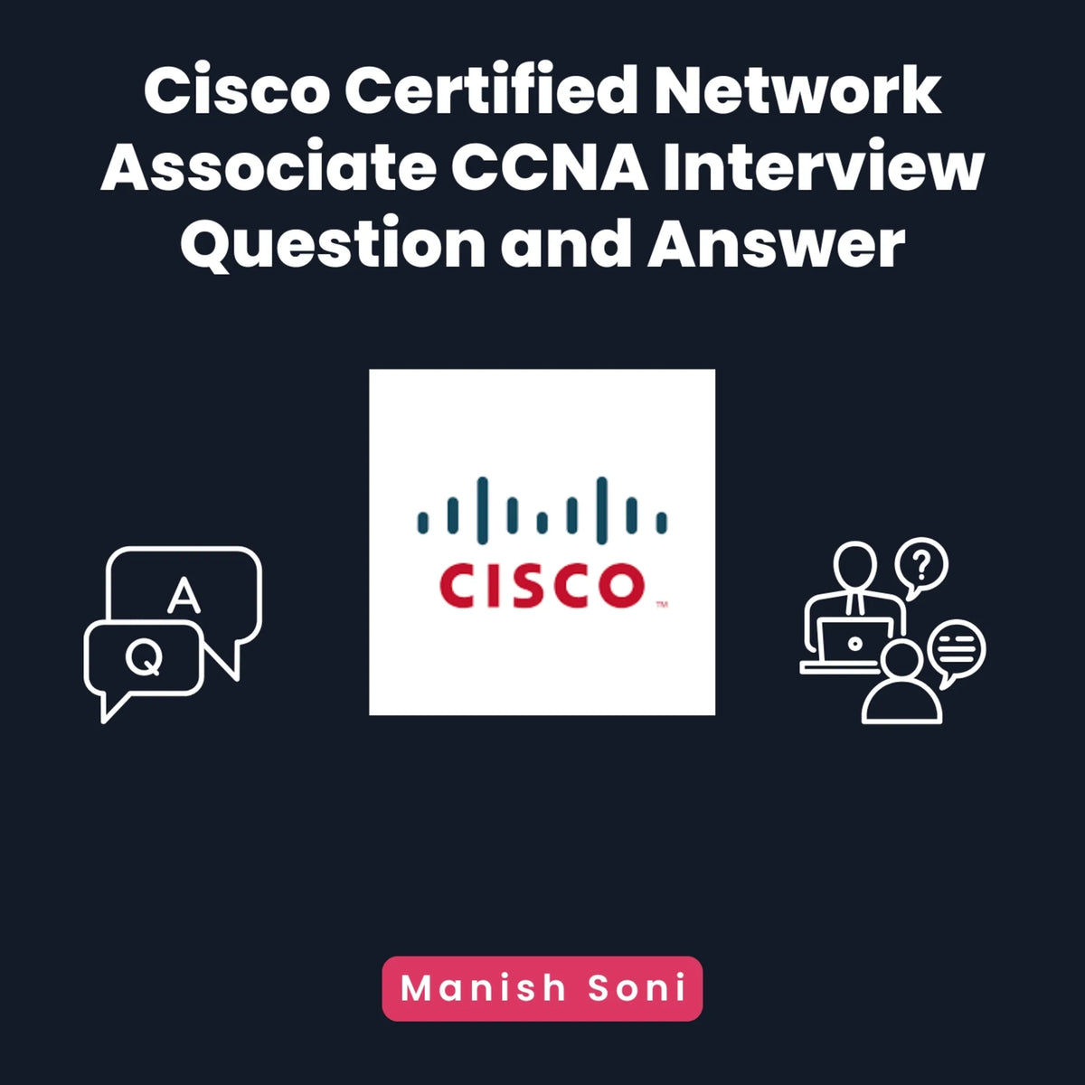 Cisco Certified Network Associate CCNA Interview Question and Answer