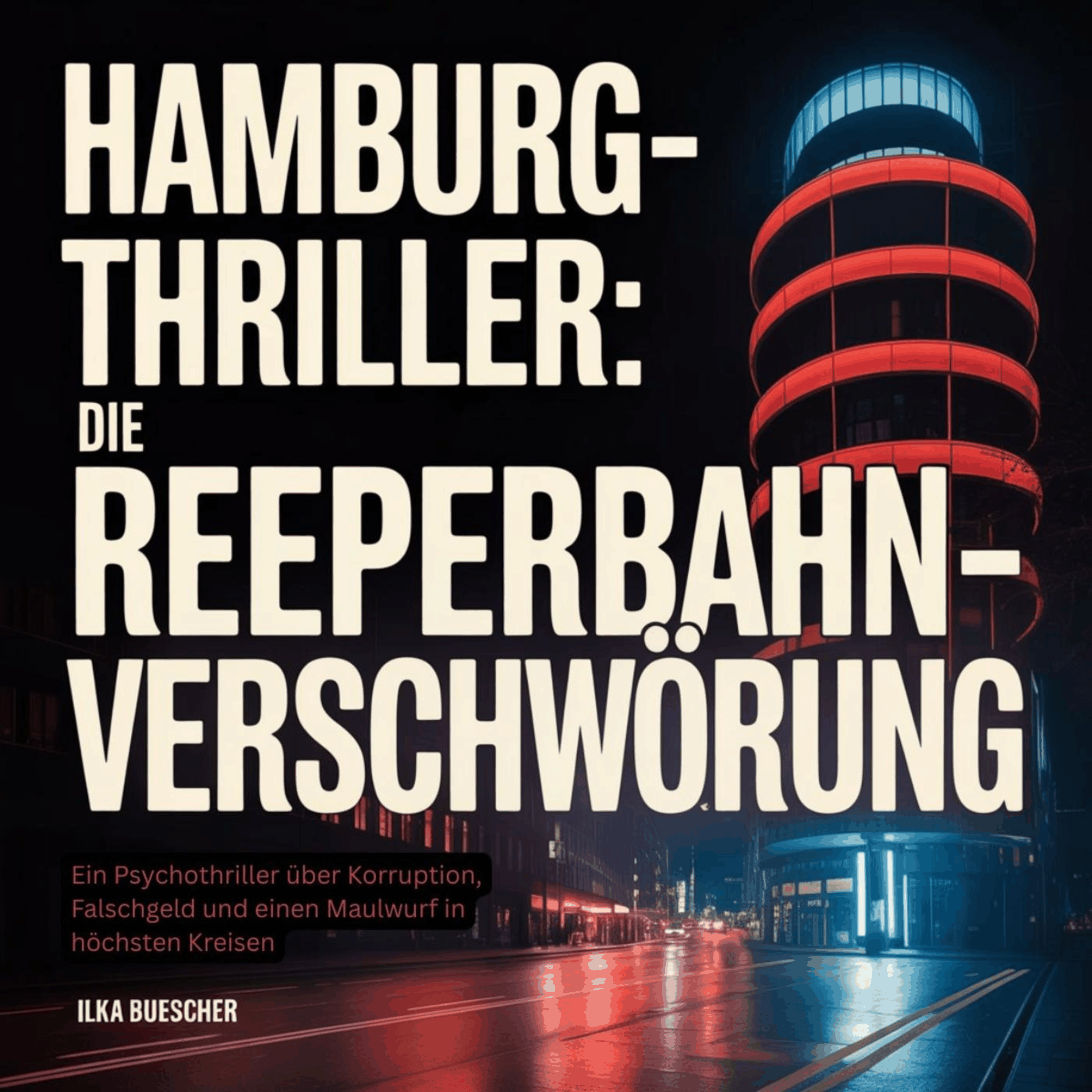 Hamburg-Thriller - Die Reeperbahn-Verschwörung