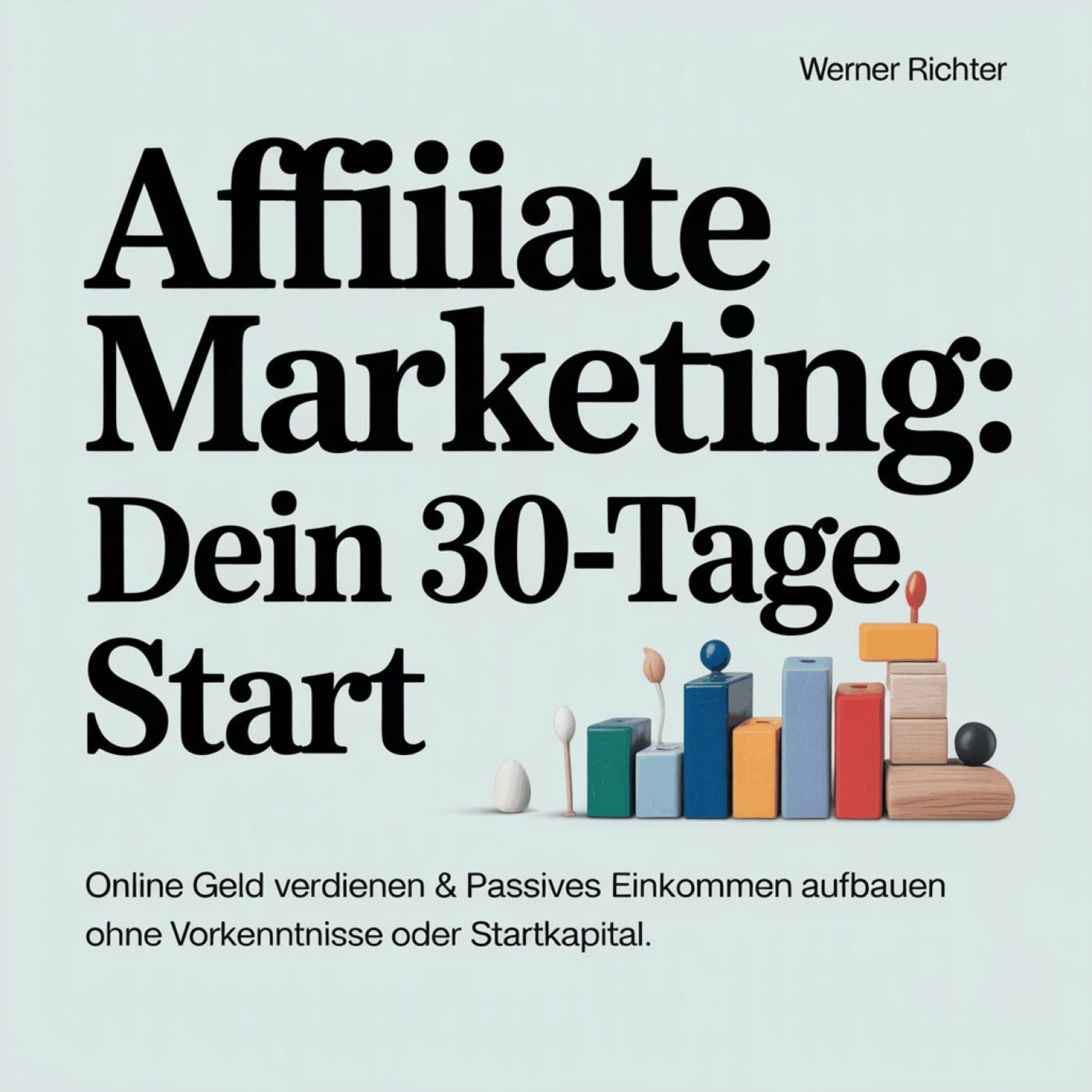 Affiliate Marketing - Dein 30-Tage Start