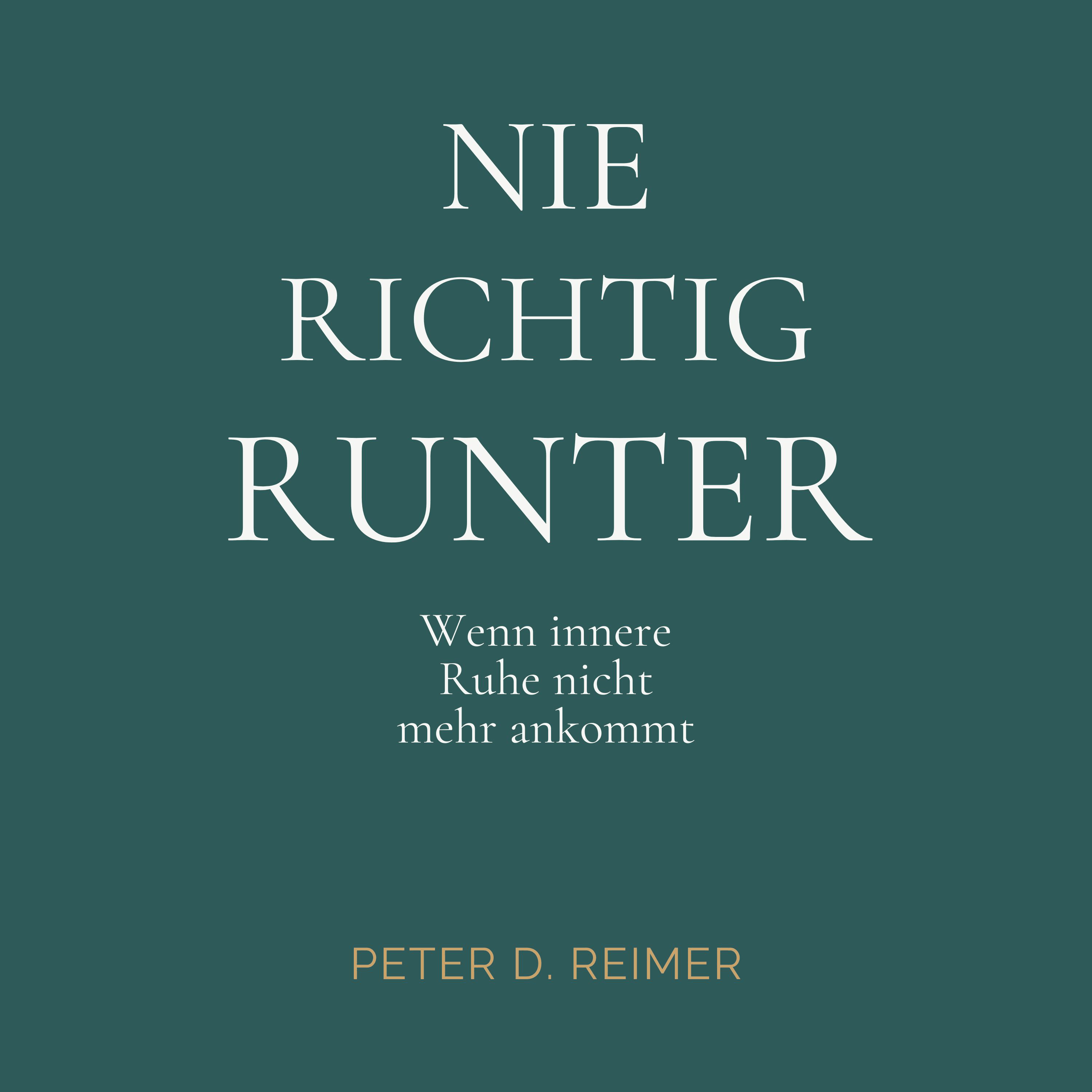 Nie richtig runter
