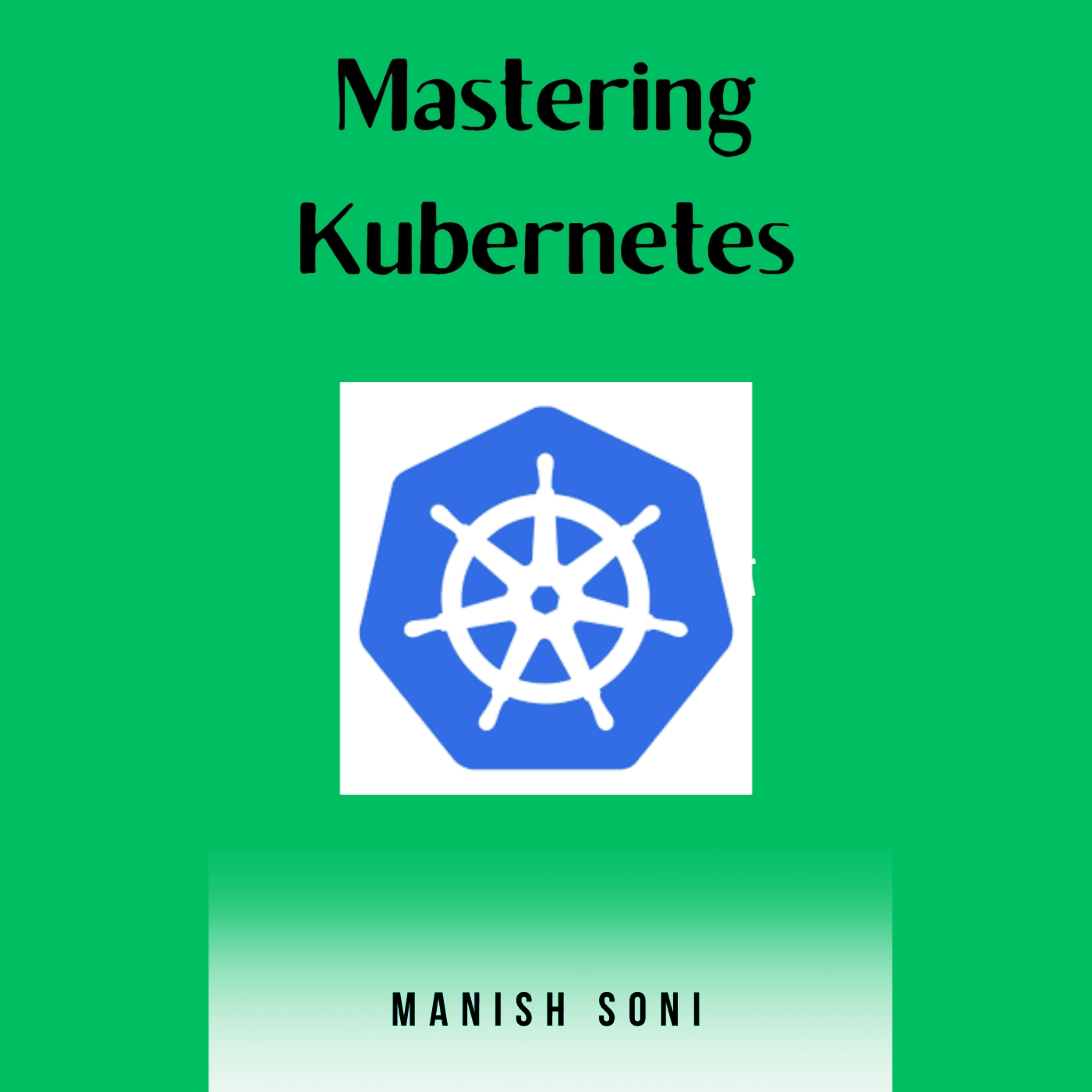 Mastering Kubernetes