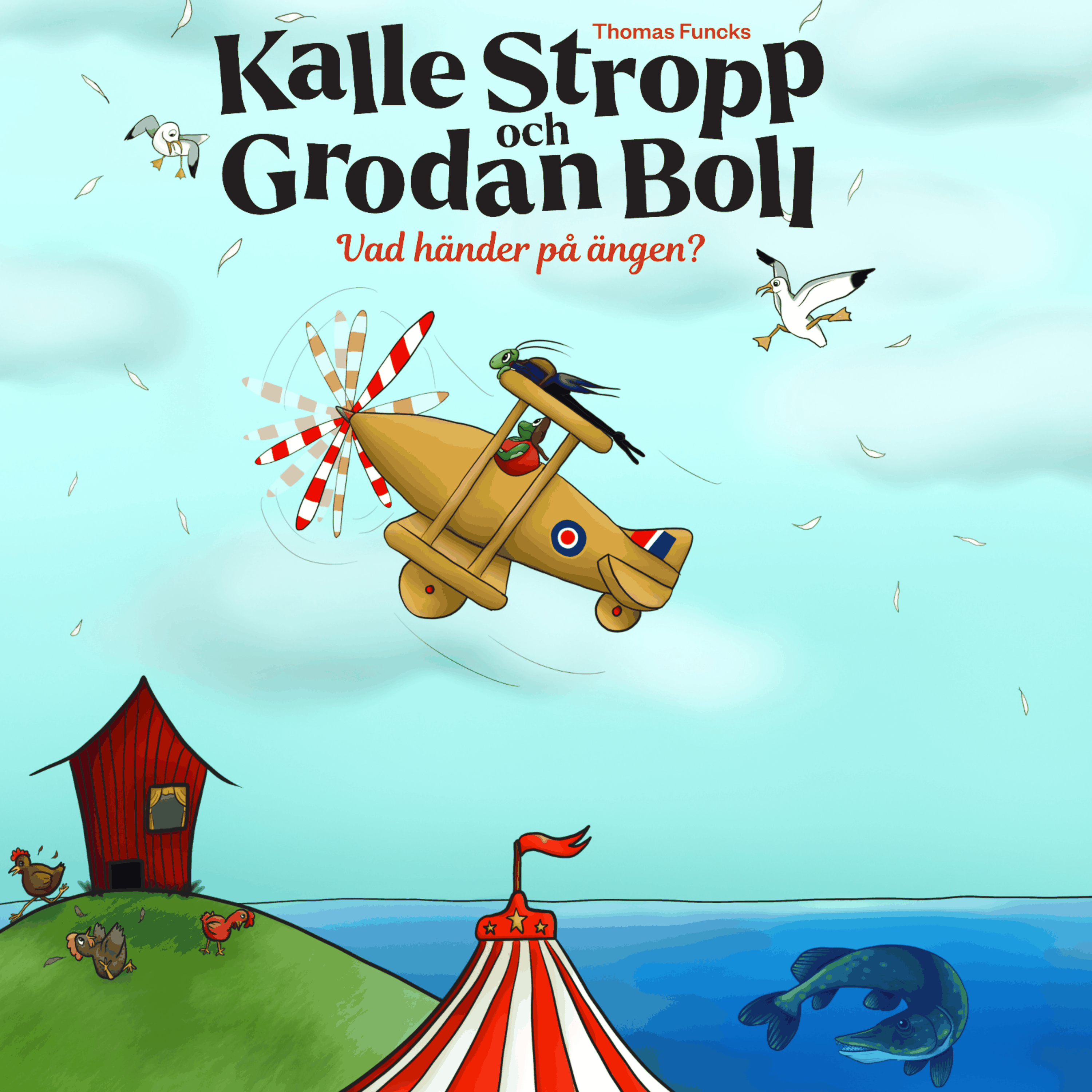 Thomas Funcks Kalle Stropp och Grodan Boll - Vad händer på ängen?