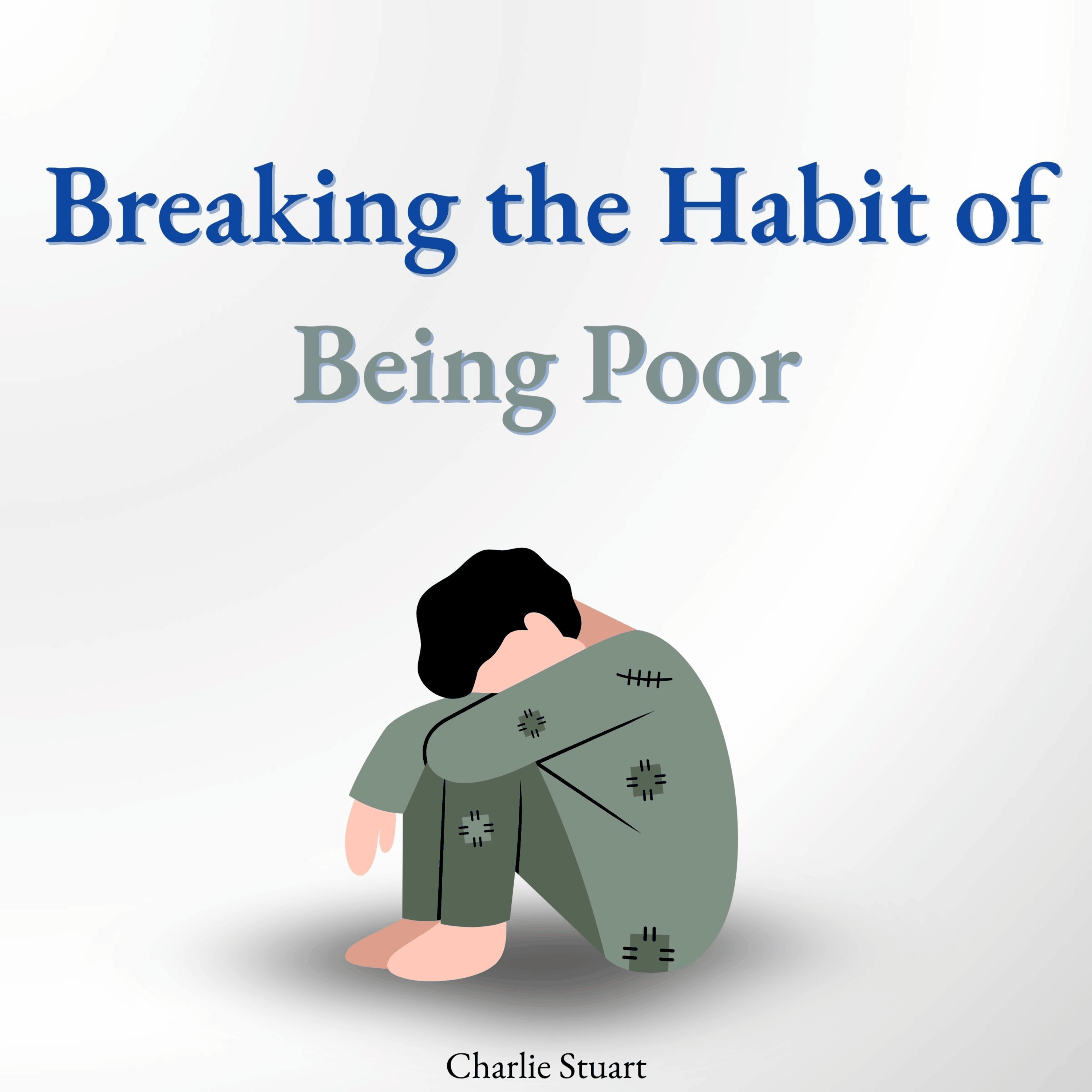Breaking the Habit of Being Poor
