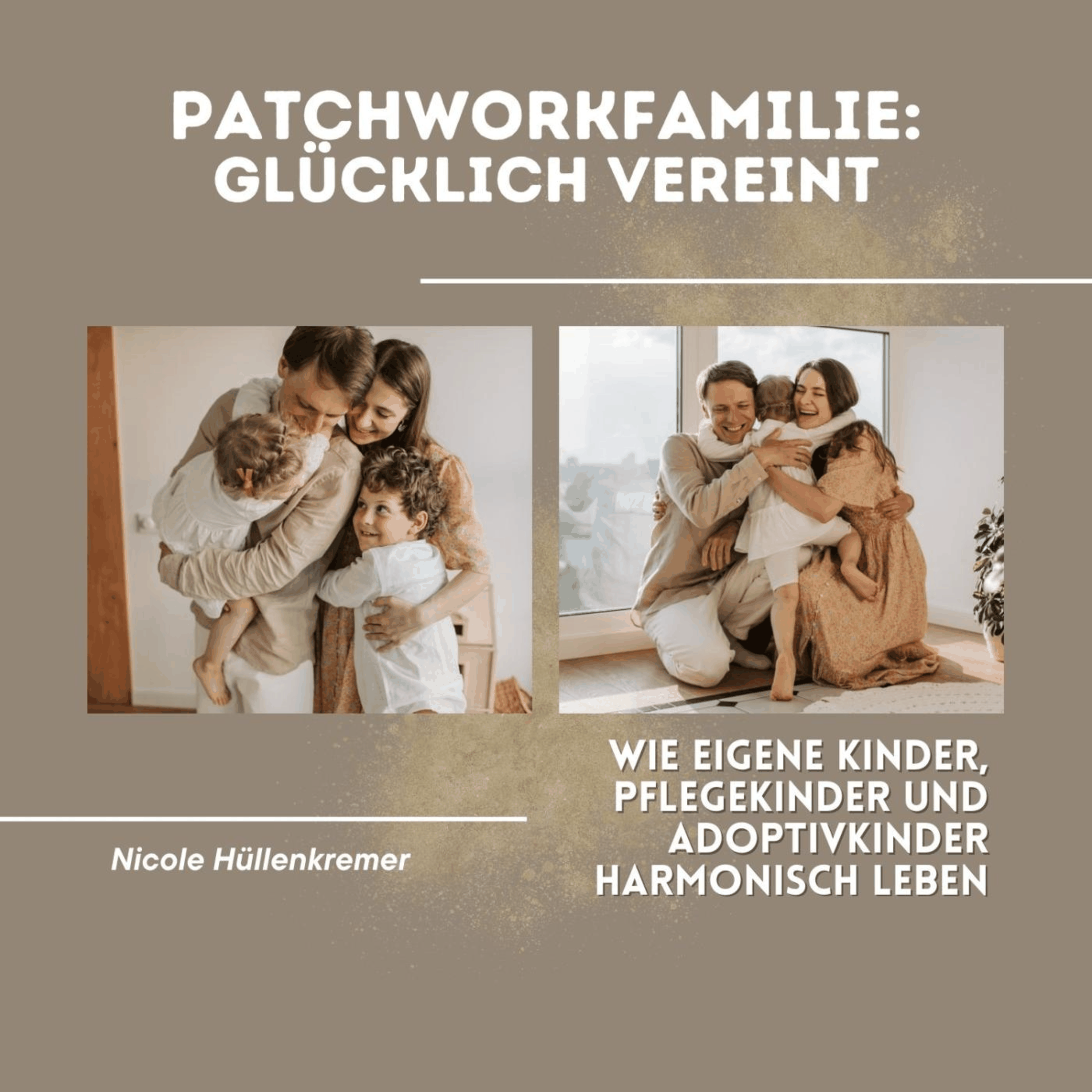 Patchworkfamilie: Glücklich vereint