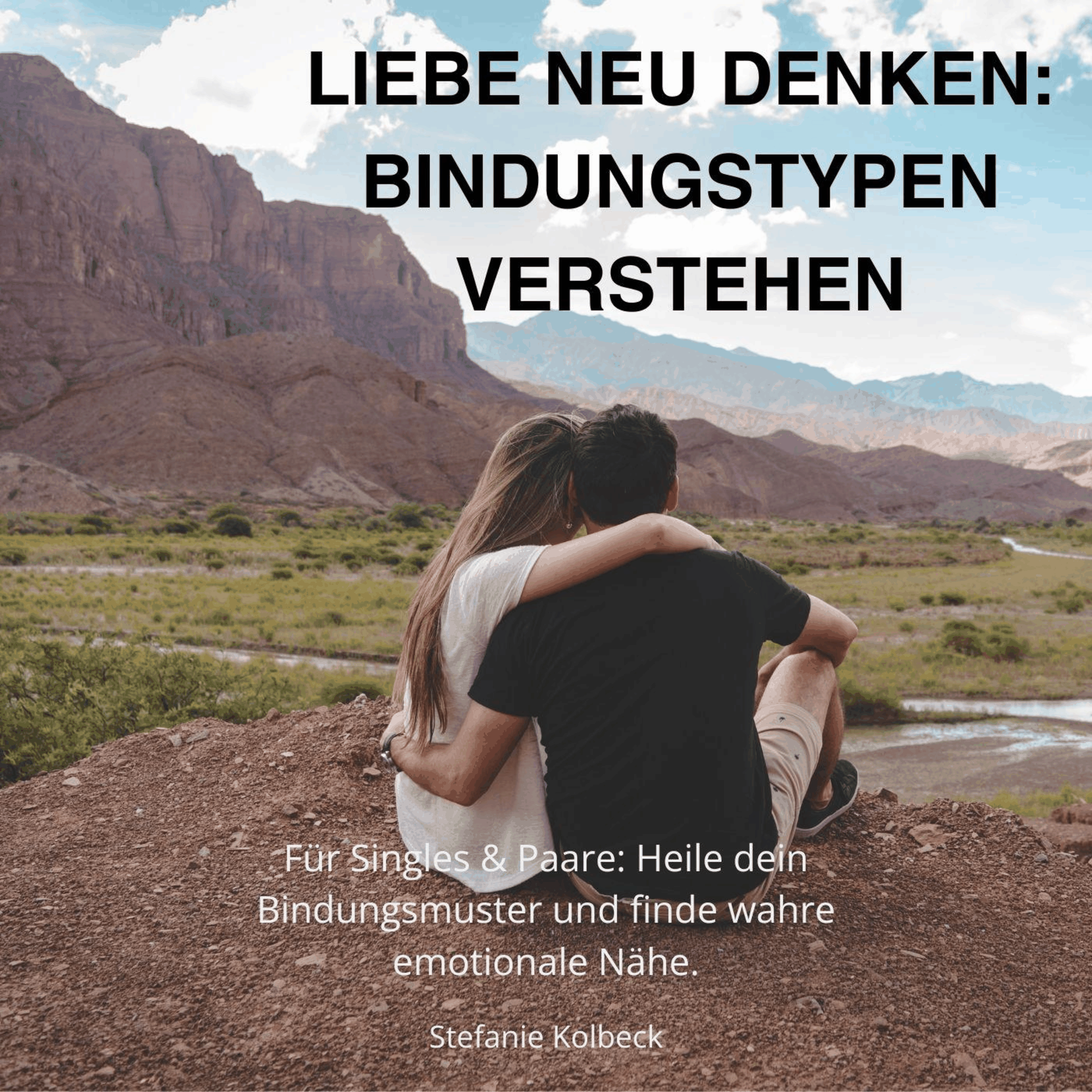 Liebe neu denken: Bindungstypen verstehen