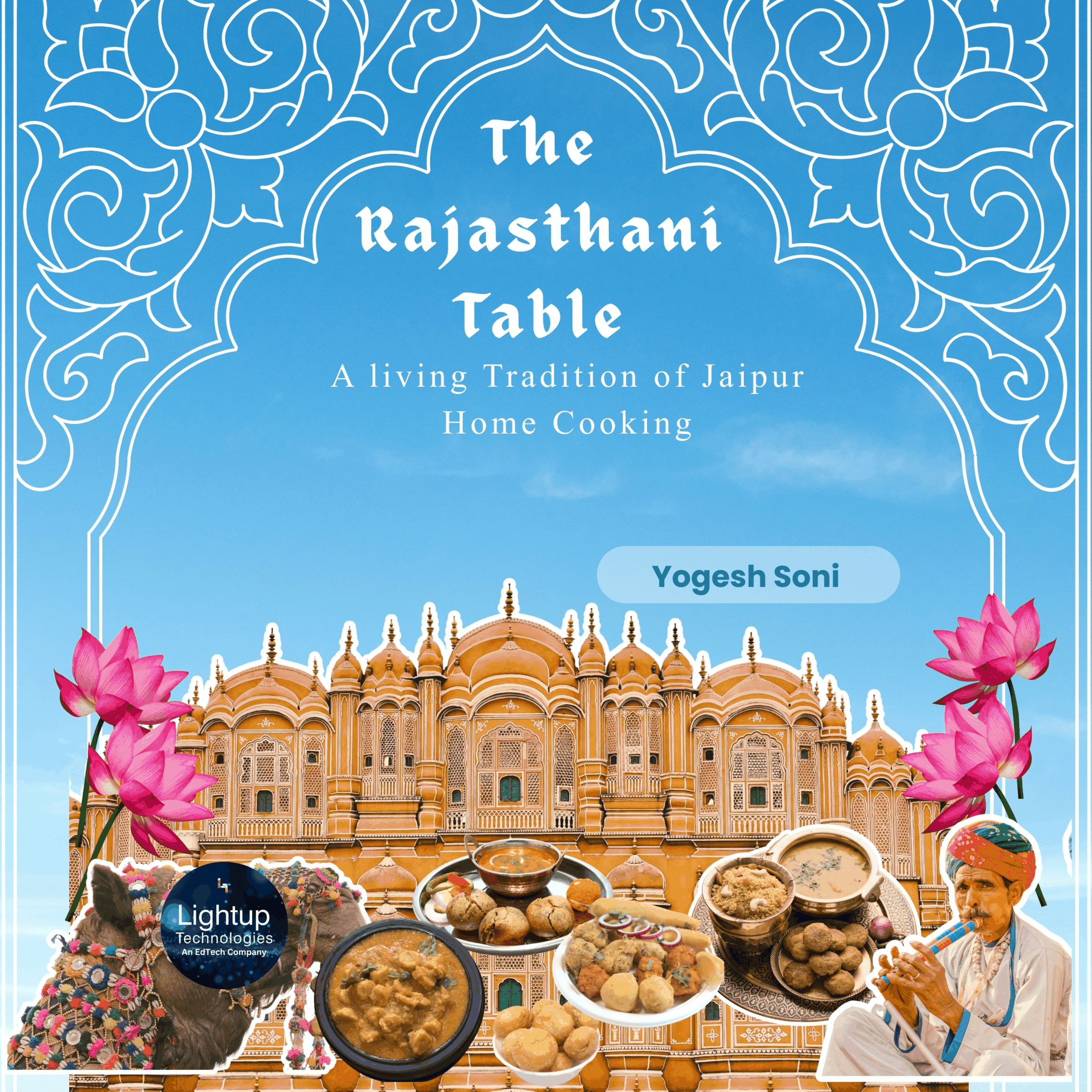 The Rajasthani Table A living Tradition of Jaipur Home Cooking