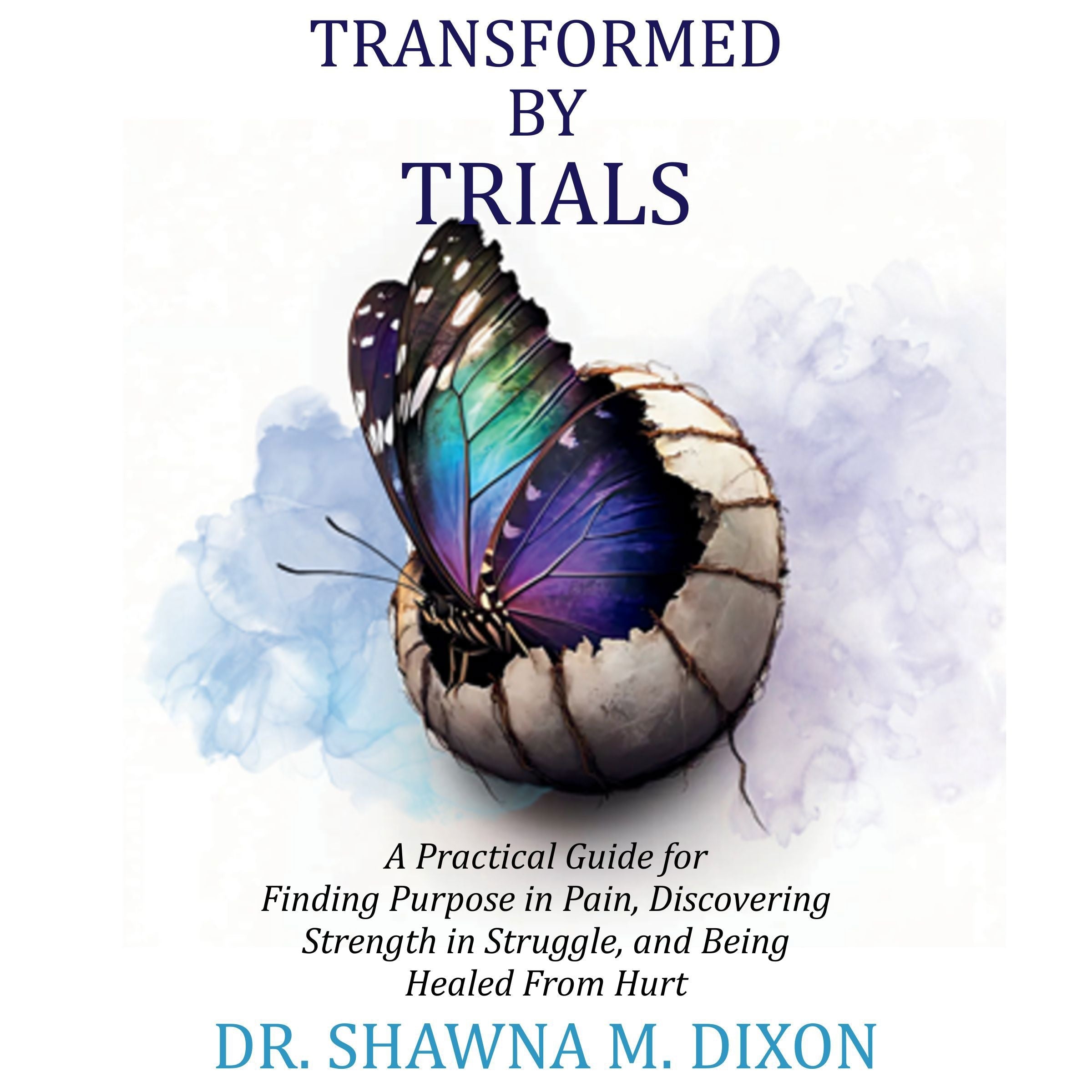 Transformed by Trials