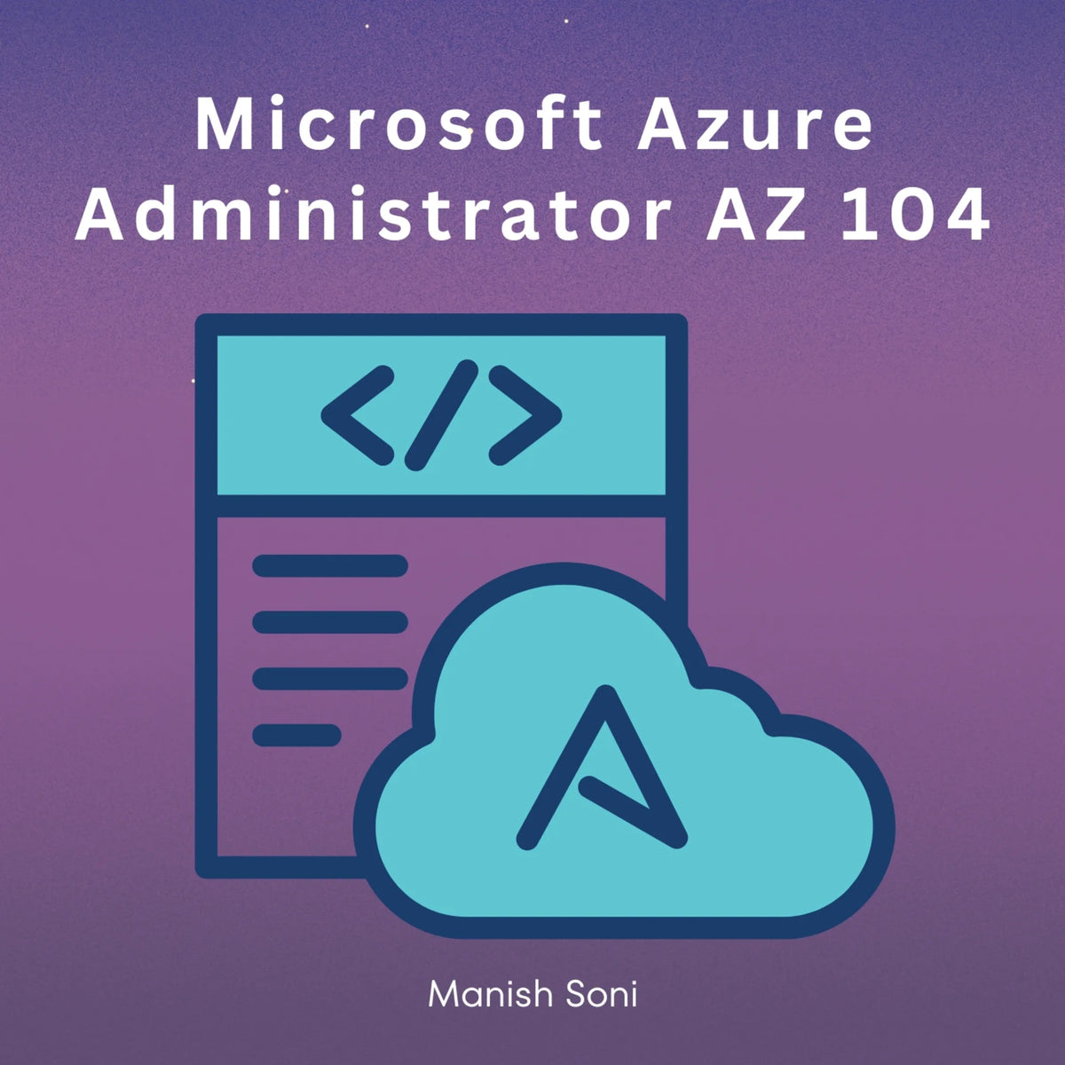Microsoft Azure Administrator AZ 104