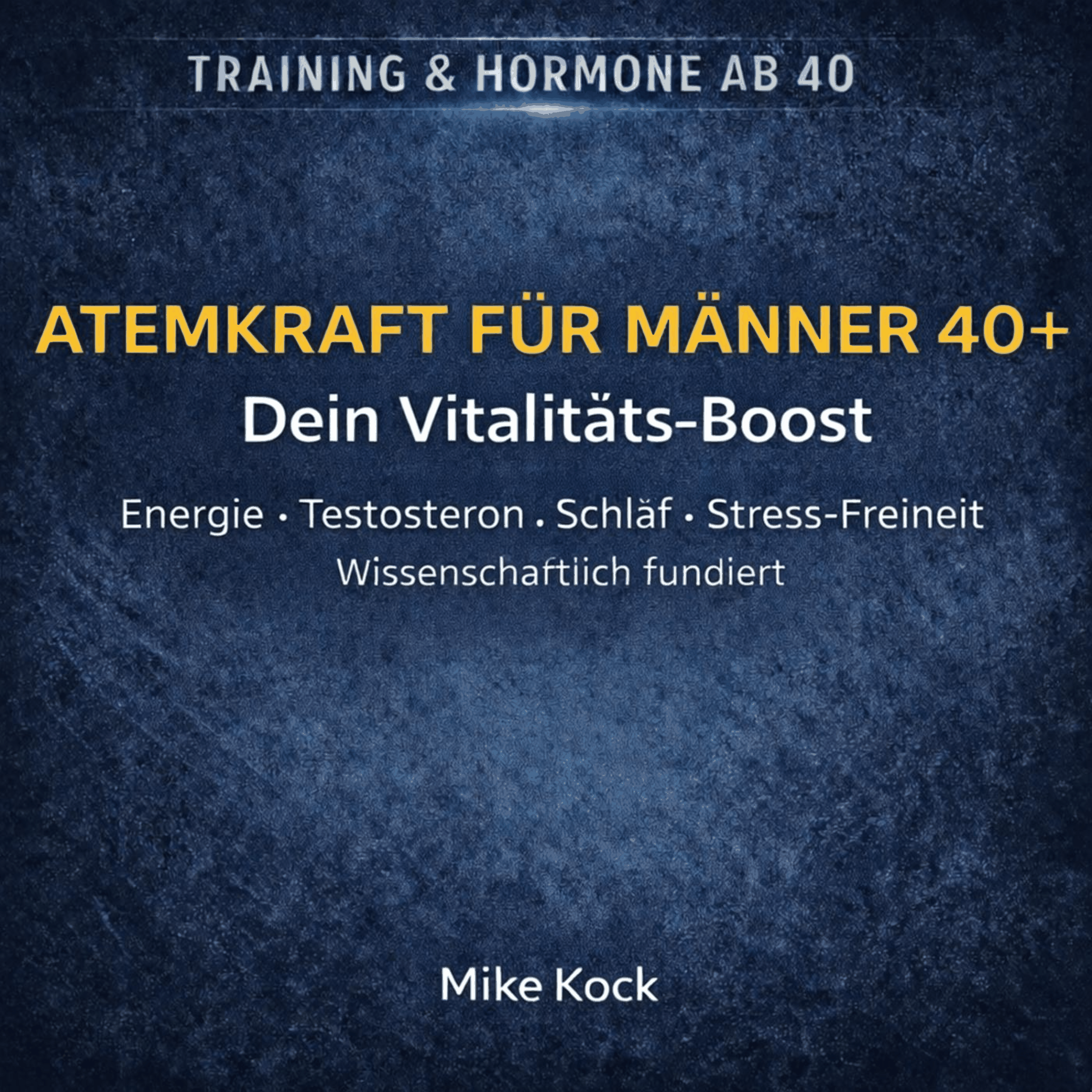 Atemkraft für Männer 40+: Dein Vitalitäts-Boost