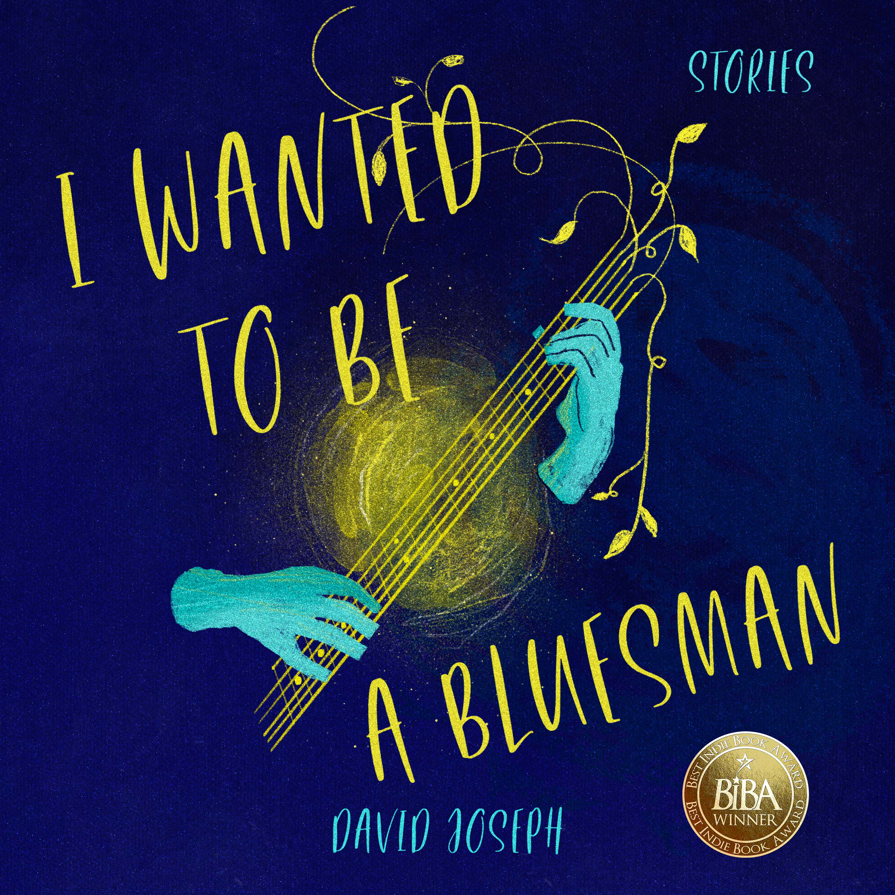 I WANTED TO BE A BLUESMAN