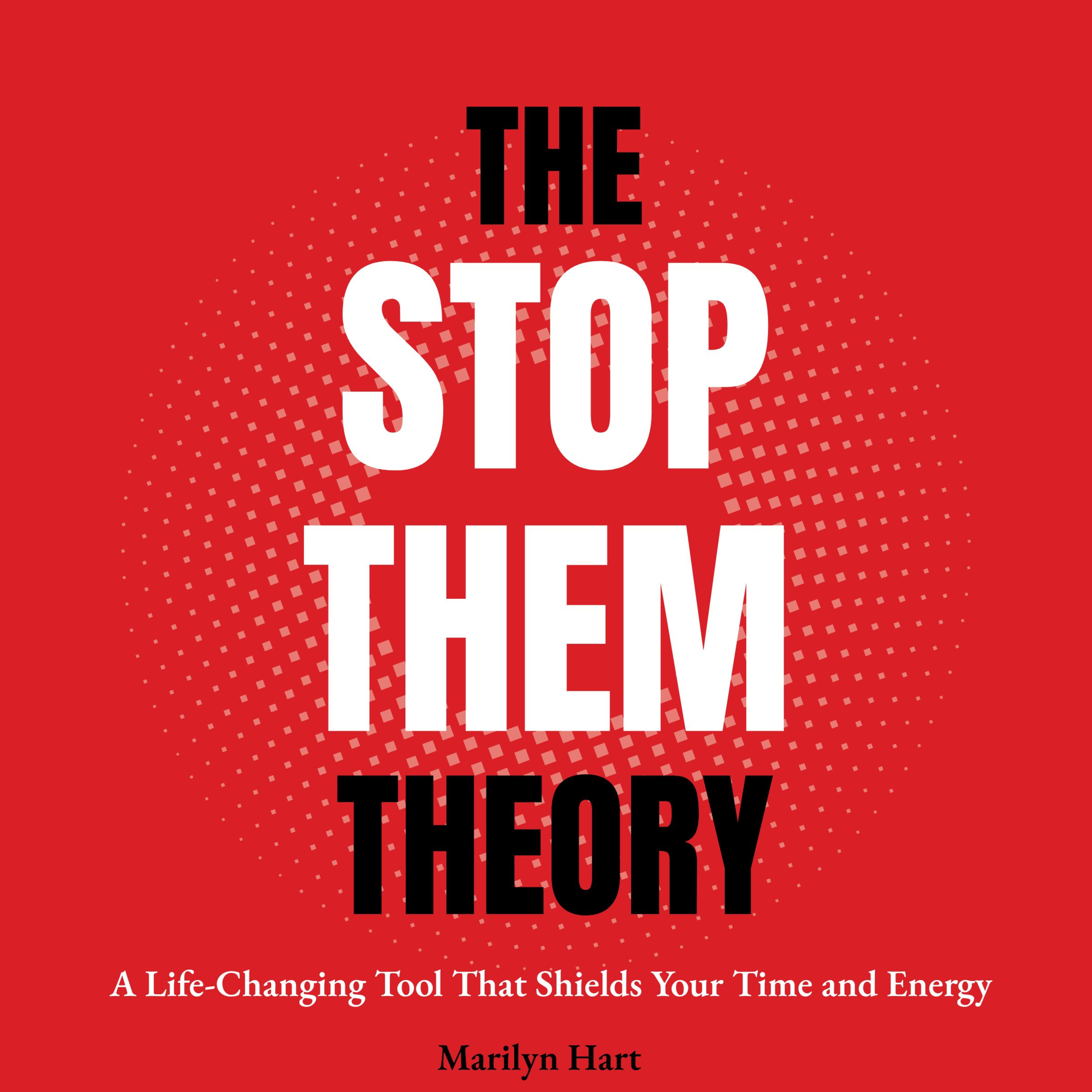 The Stop Them Theory