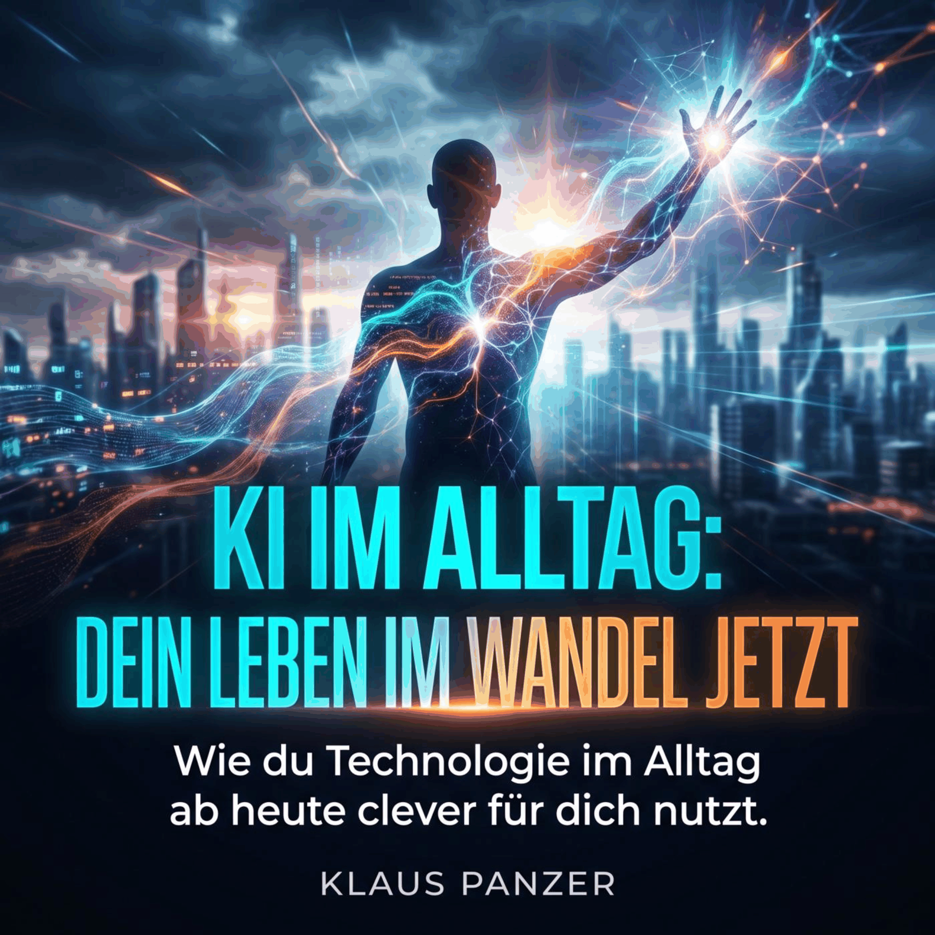 KI im Alltag: Dein Leben im Wandel jetzt