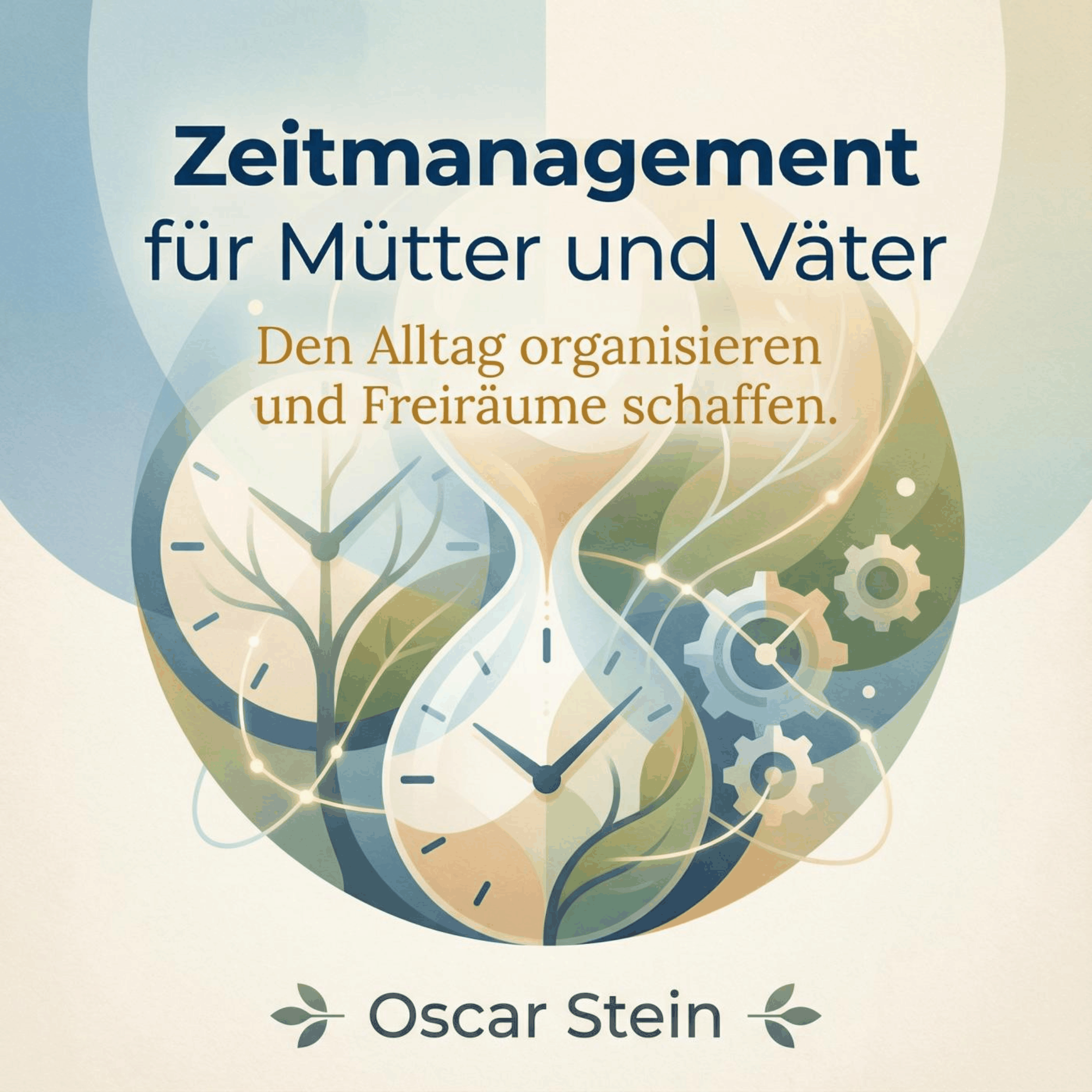 Zeitmanagement für Mütter und Väter
