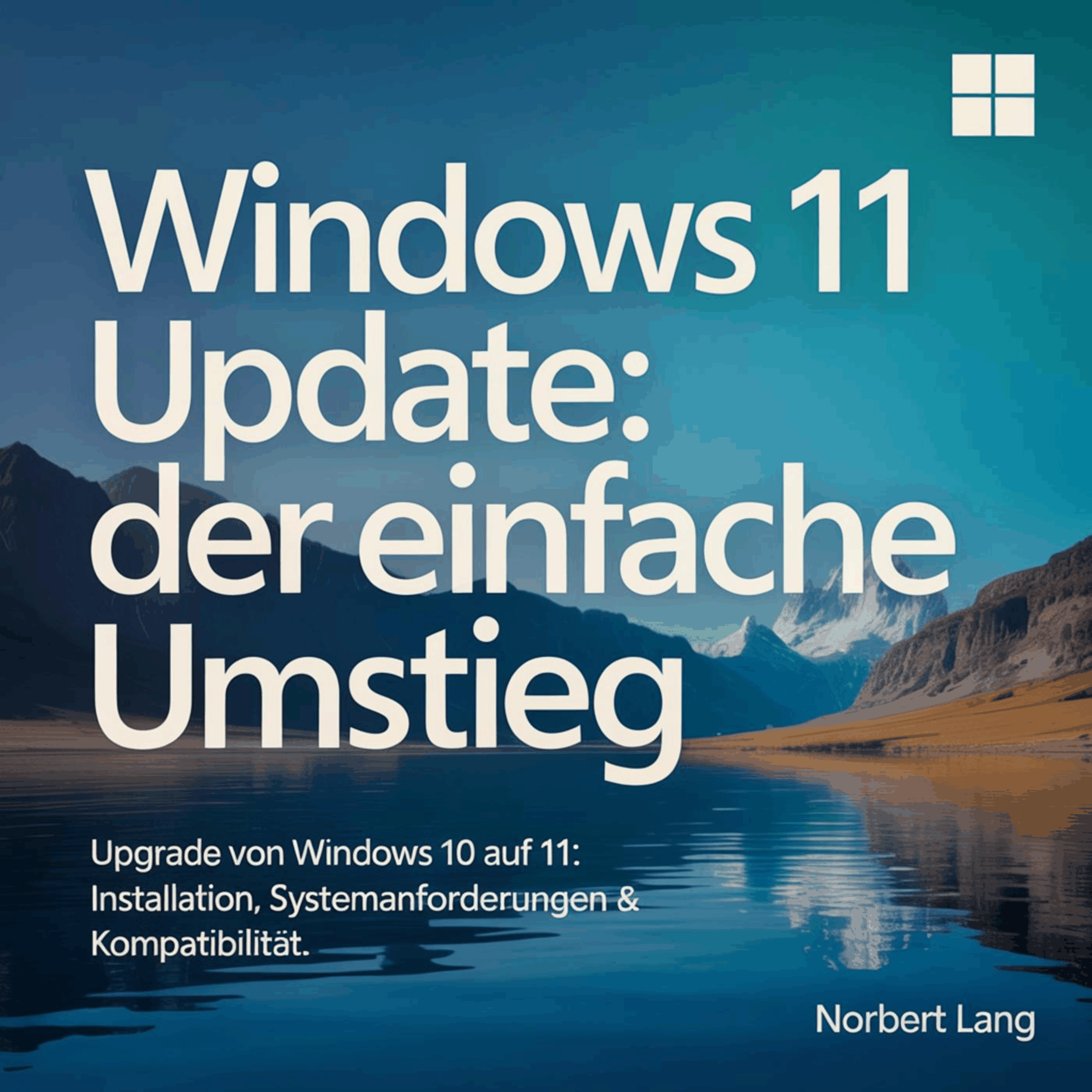 Windows 11 Update - Der einfache Umstieg