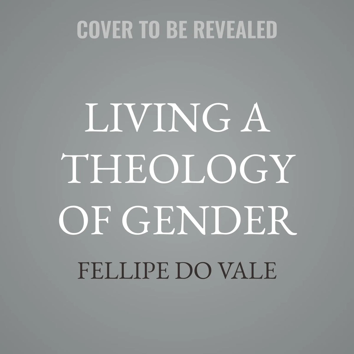 Living a Theology of Gender