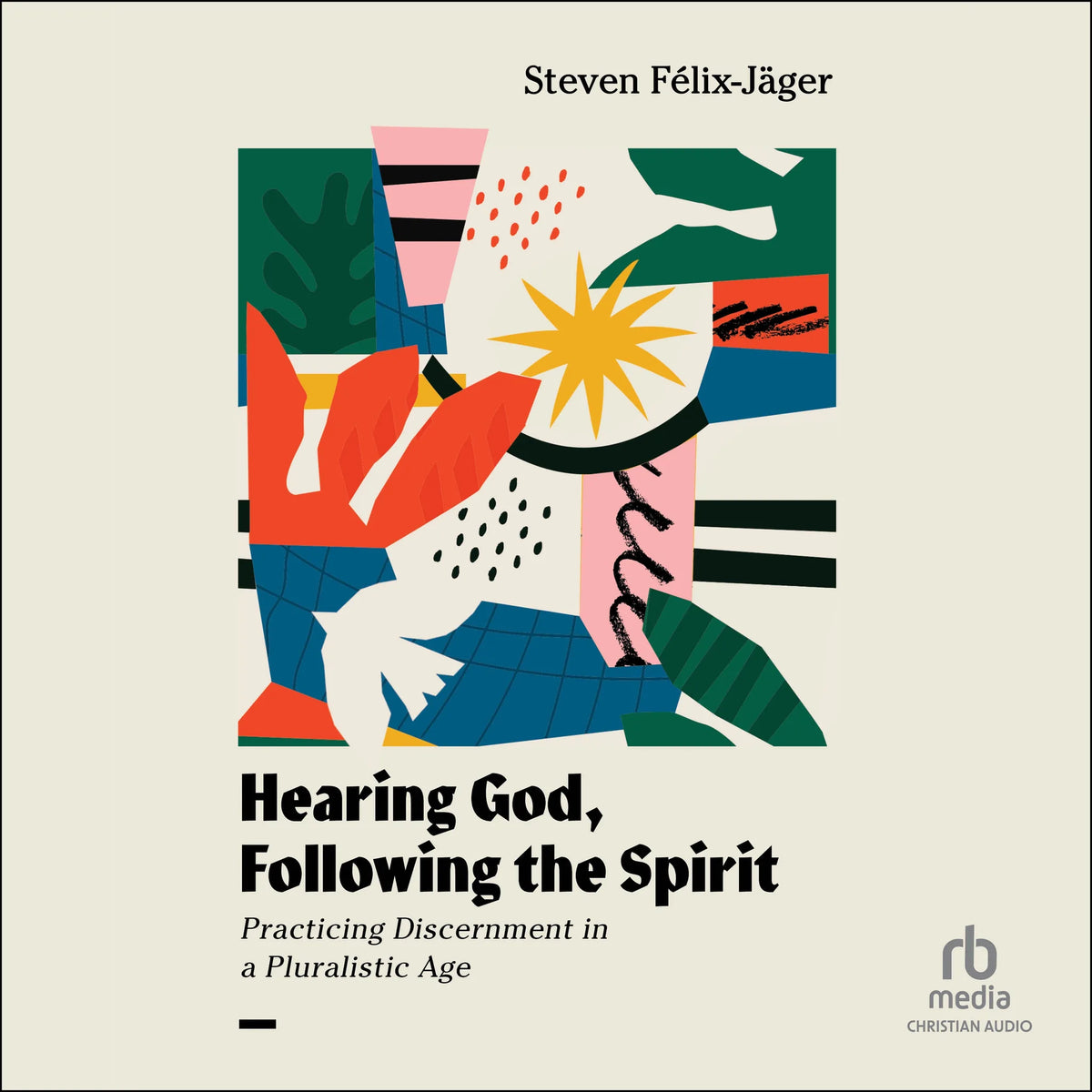 Hearing God, Following the Spirit