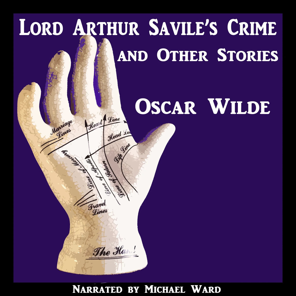 Lord Arthur Savile's Crime and Other Stories