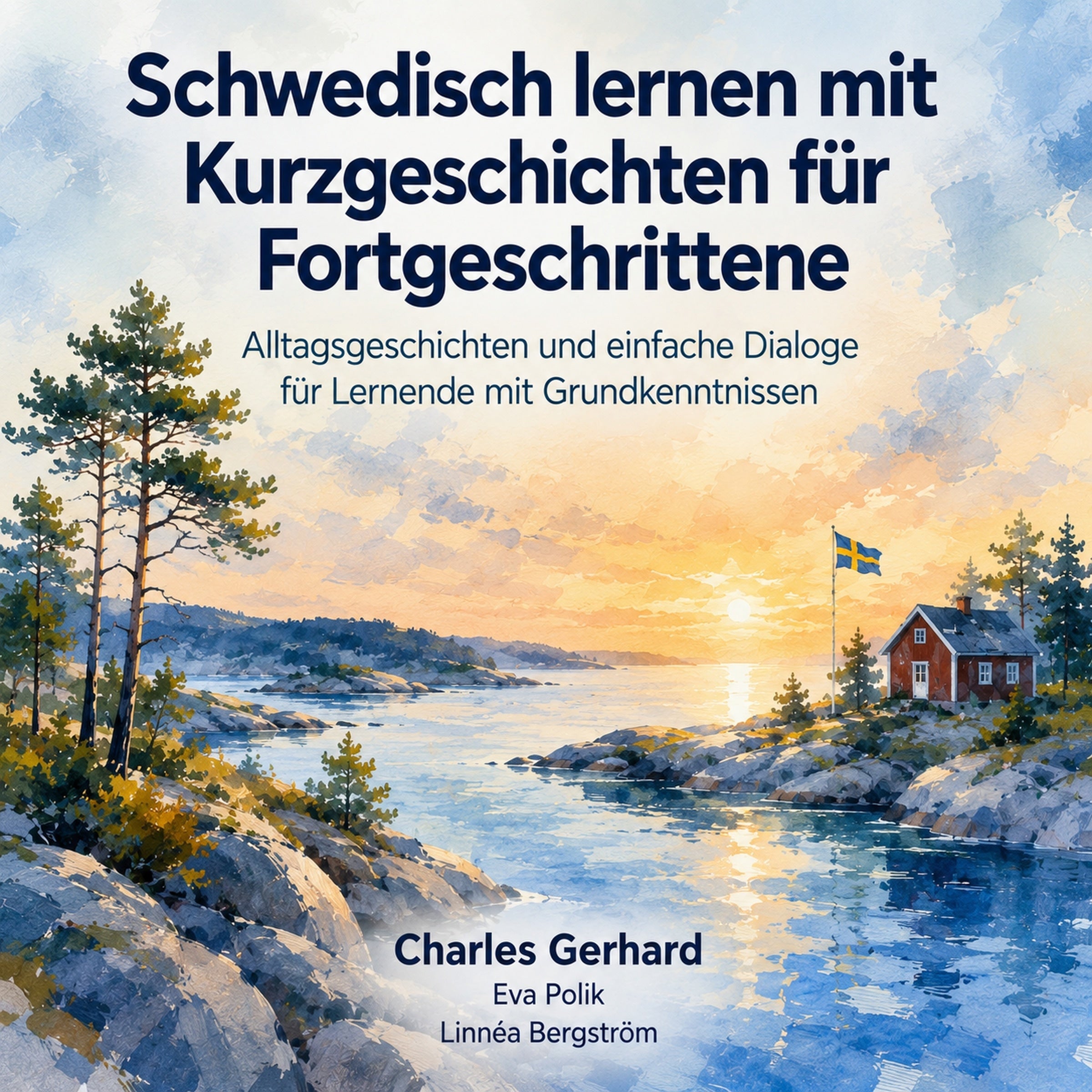 Schwedisch lernen mit Kurzgeschichten für Fortgeschrittene
