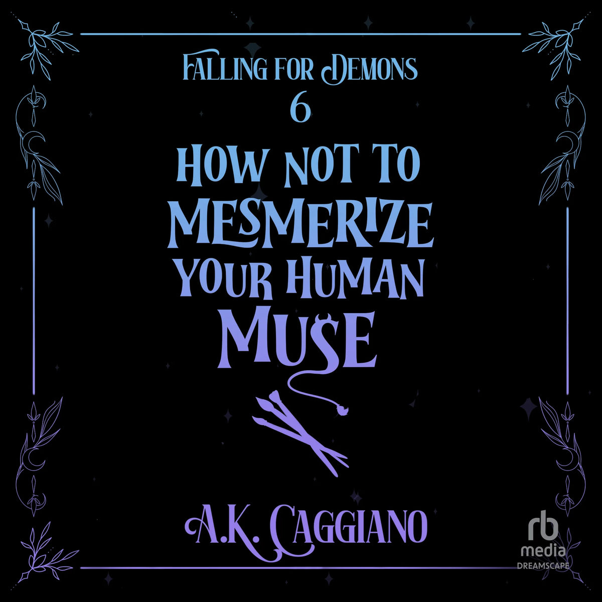 How Not to Mesmerize Your Human Muse