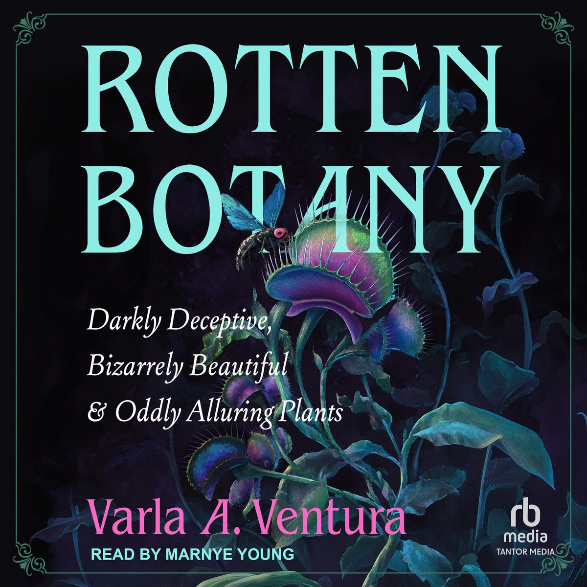 Rotten Botany