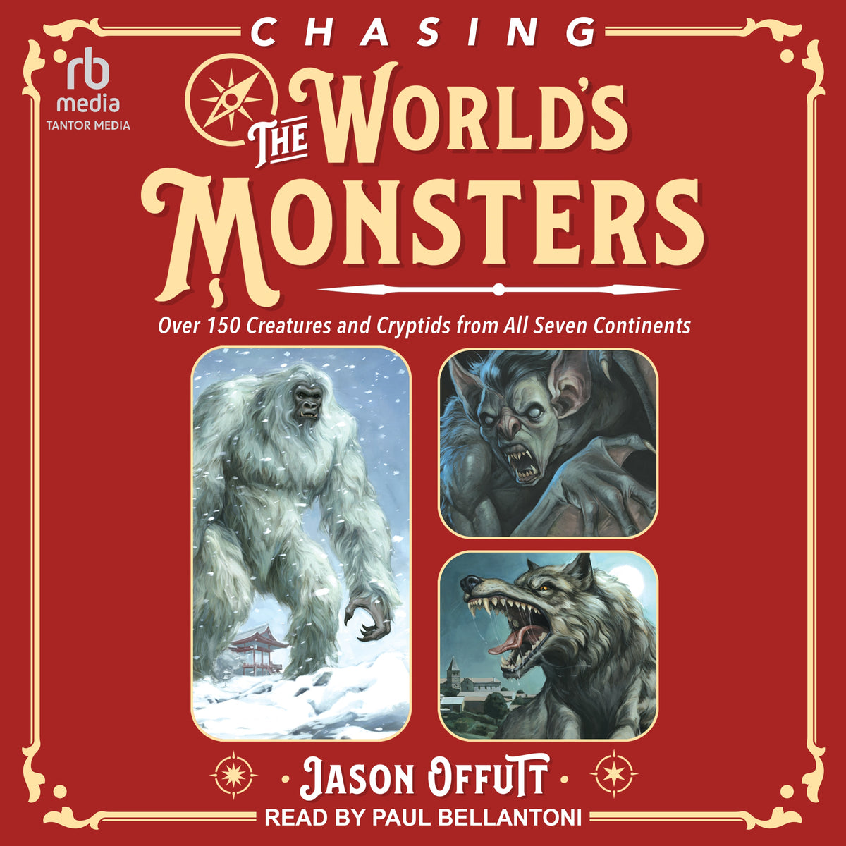 Chasing the World's Monsters