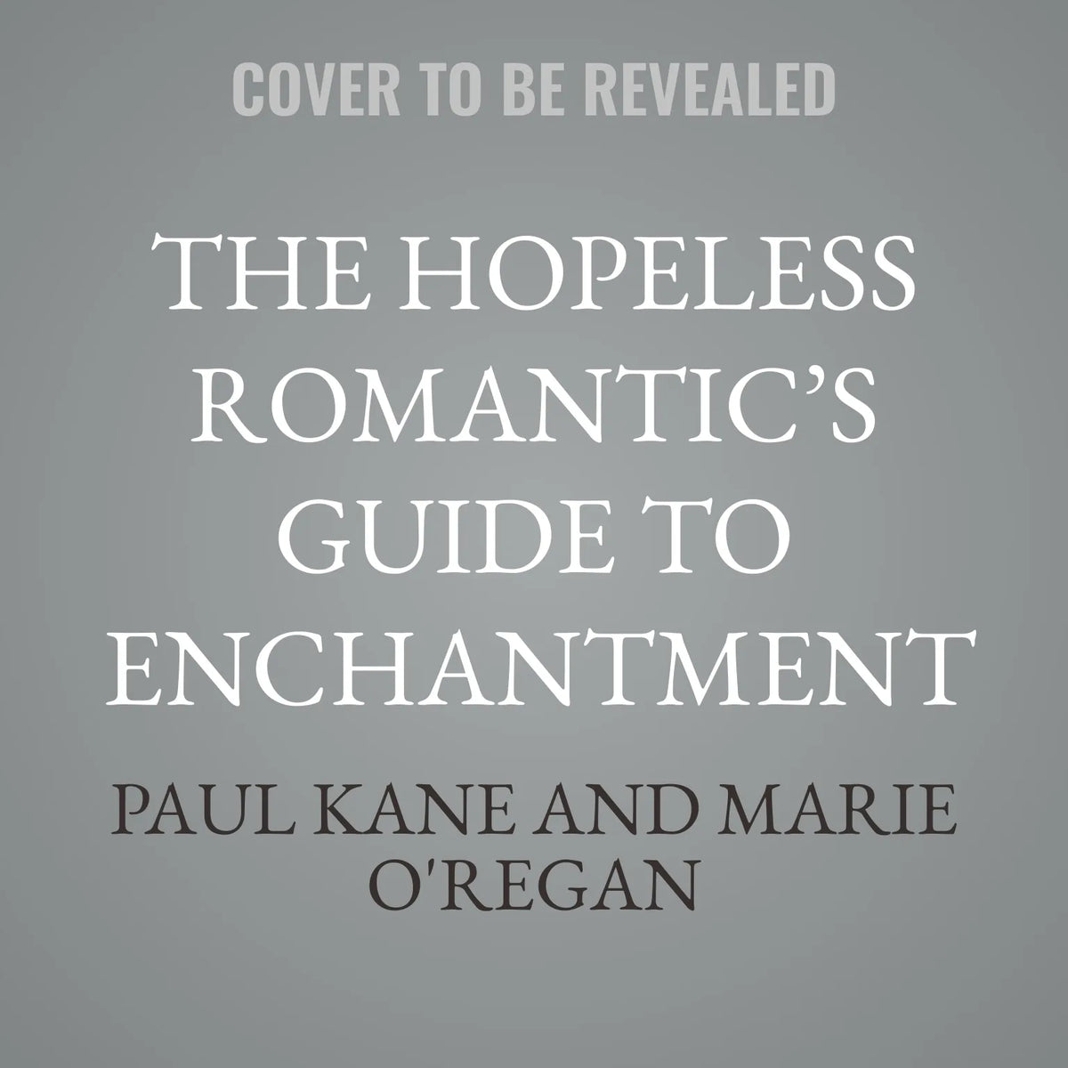 The Hopeless Romantic’s Guide to Enchantment