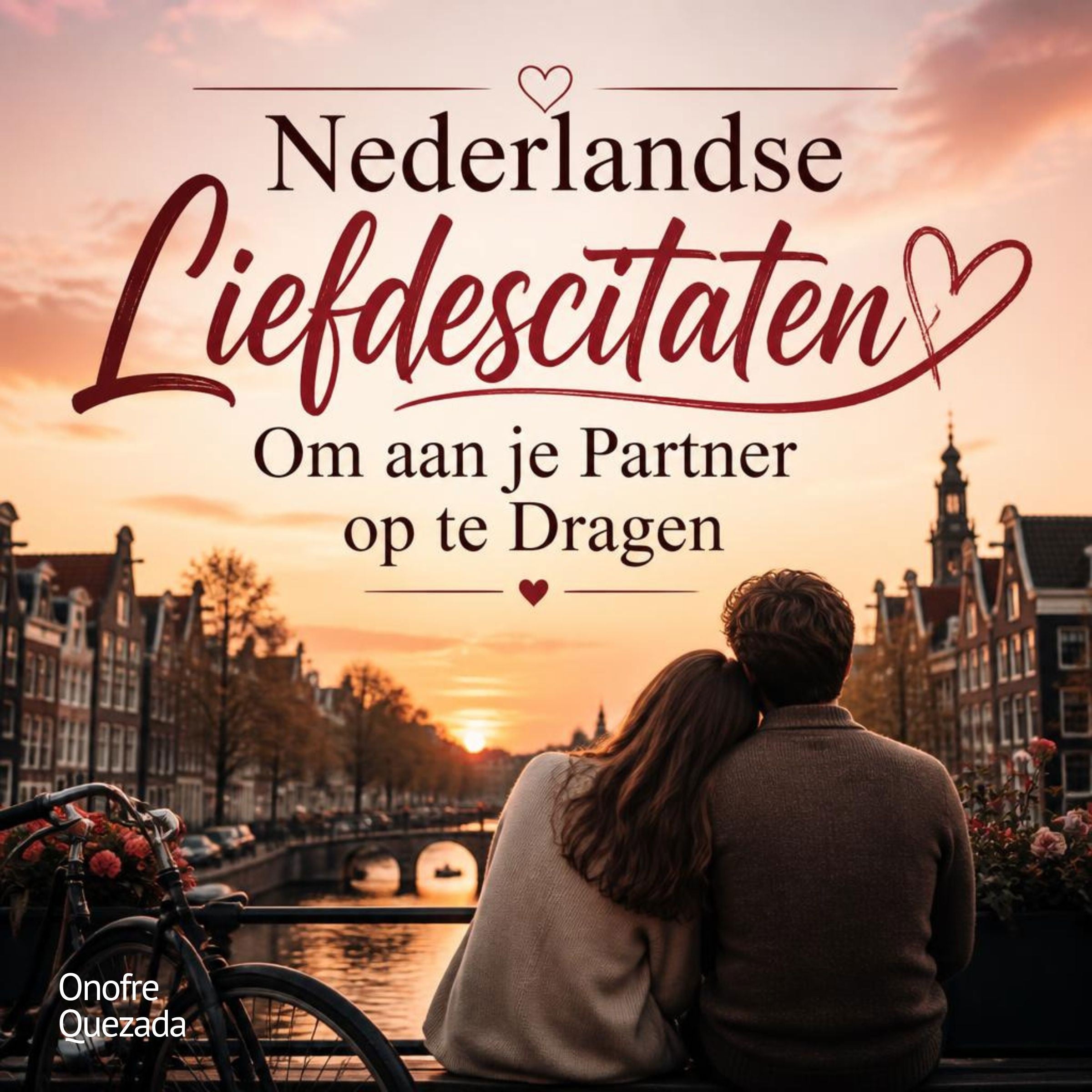 Nederlandse liefdescitaten om aan je partner op te dragen