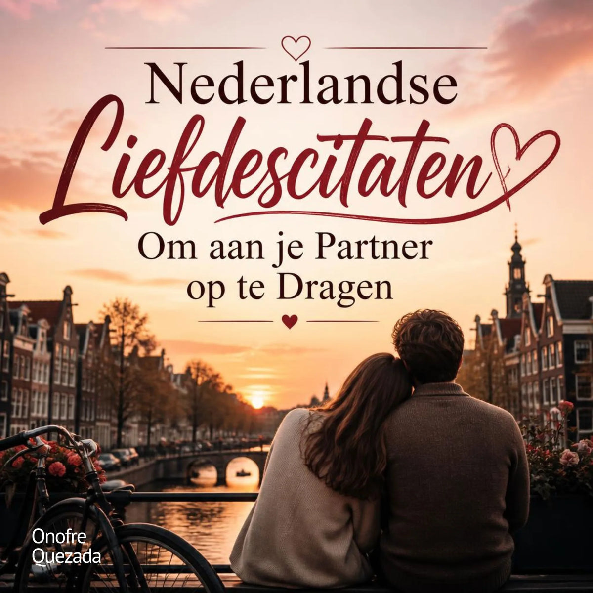 Nederlandse liefdescitaten om aan je partner op te dragen