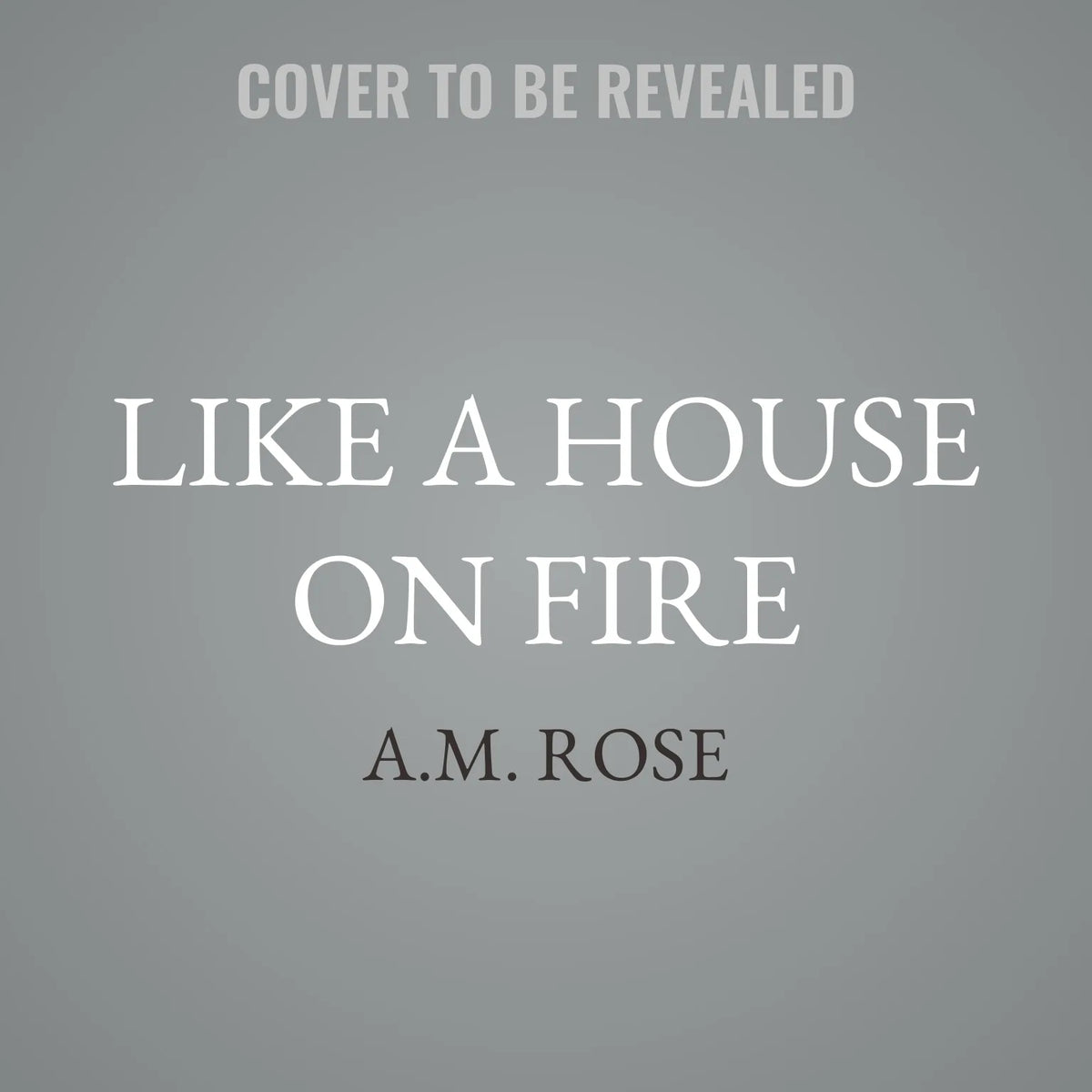 Like a House on Fire