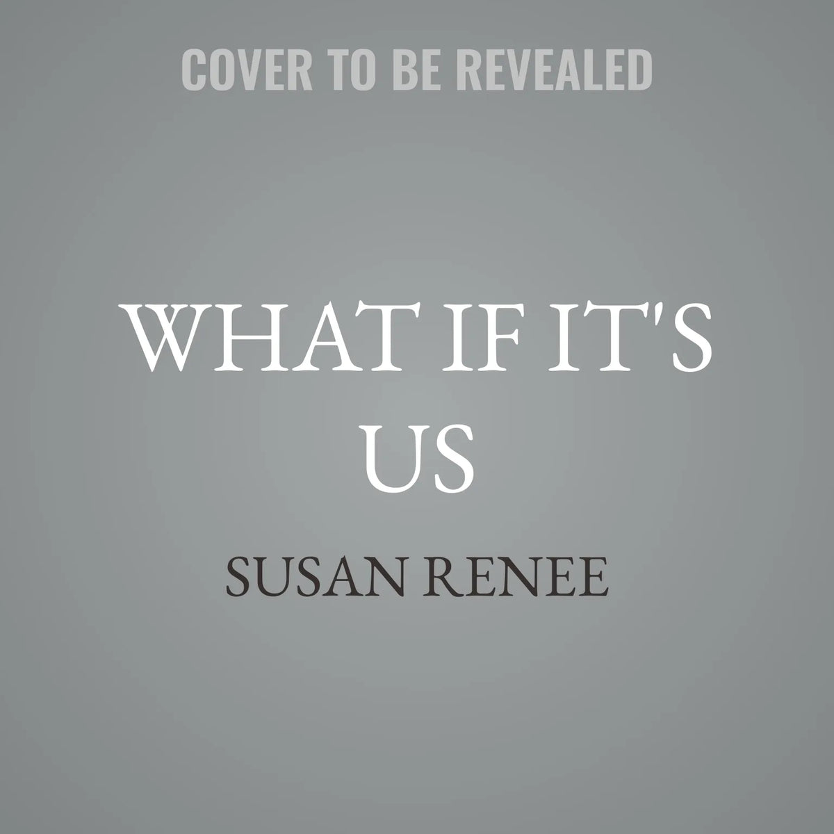 What if It's Us