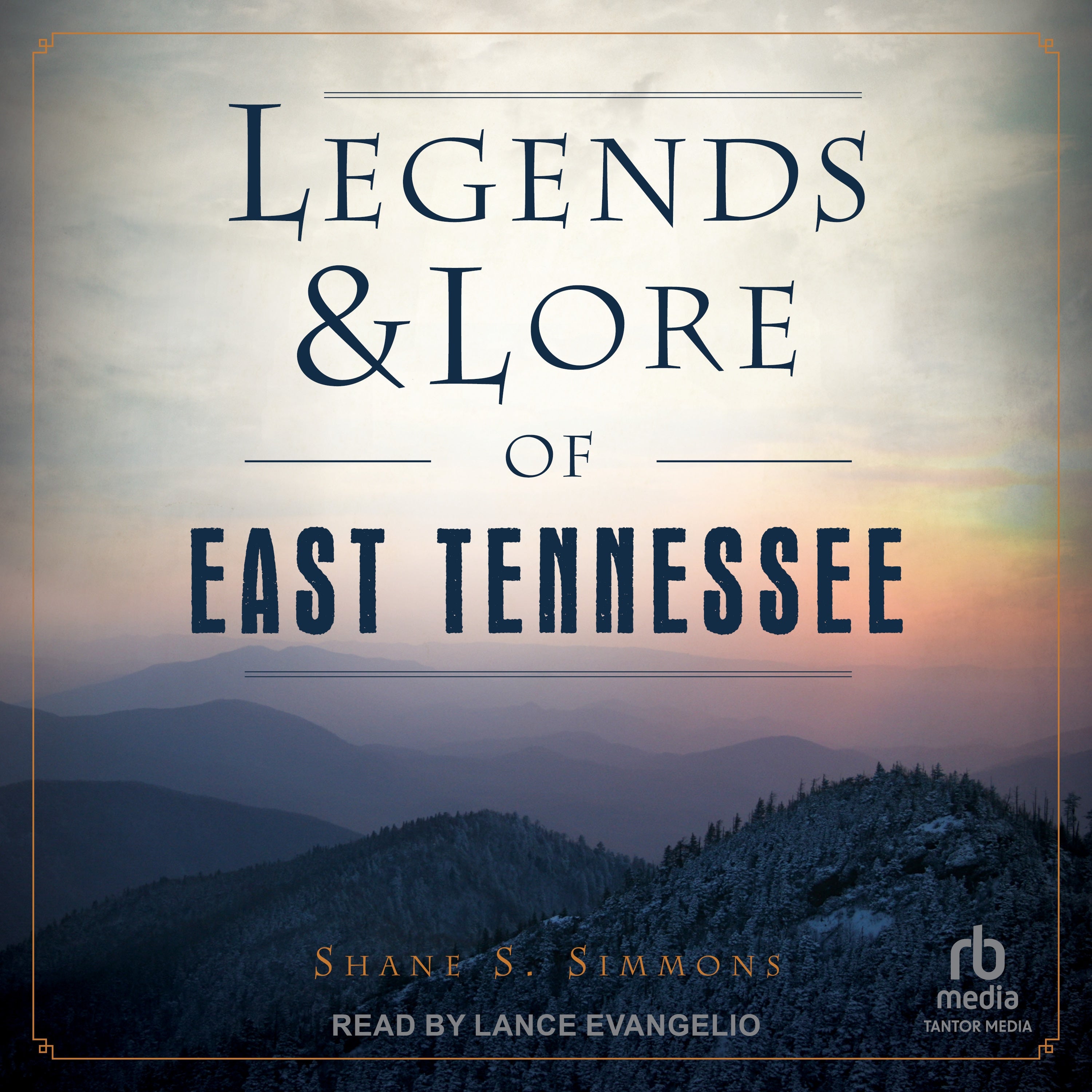 Legends & Lore of East Tennessee
